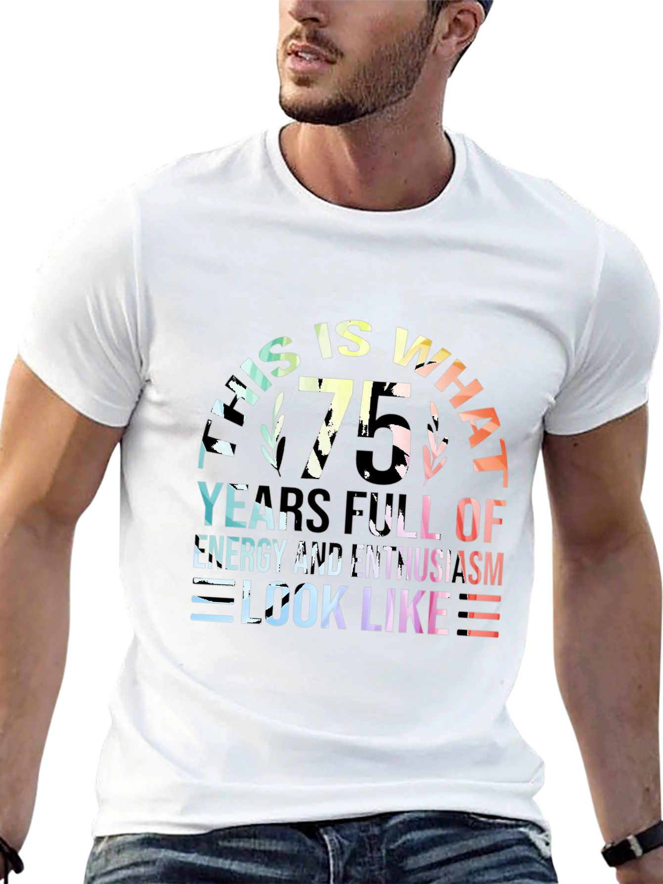 Black 75th Birthday T-Shirt: Energy & Enthusiasm view 13