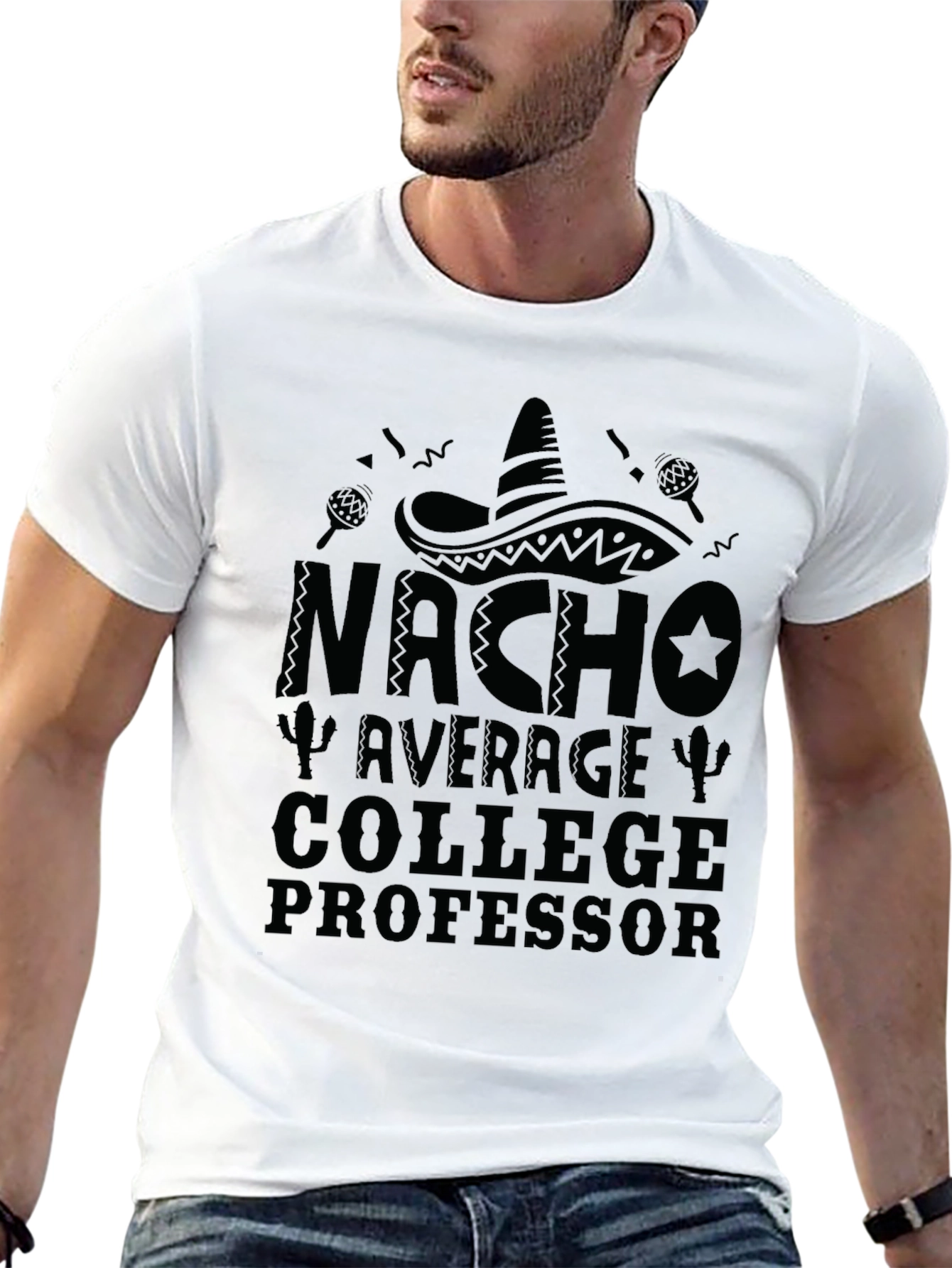 Nacho Average College Professor T-Shirt - 13