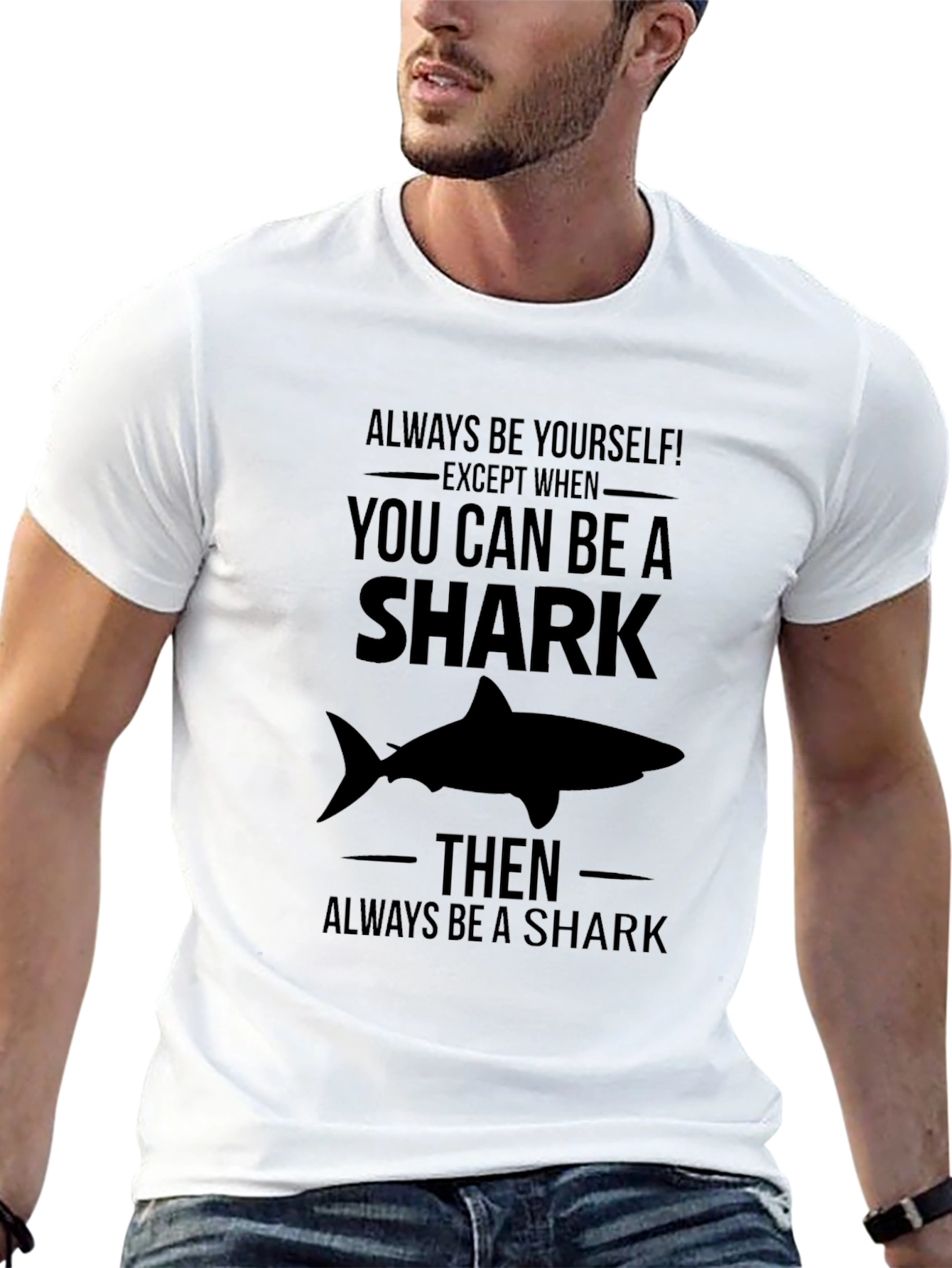 Black Be a Shark T-Shirt - Always Be Yourself Novelty Tee view 13