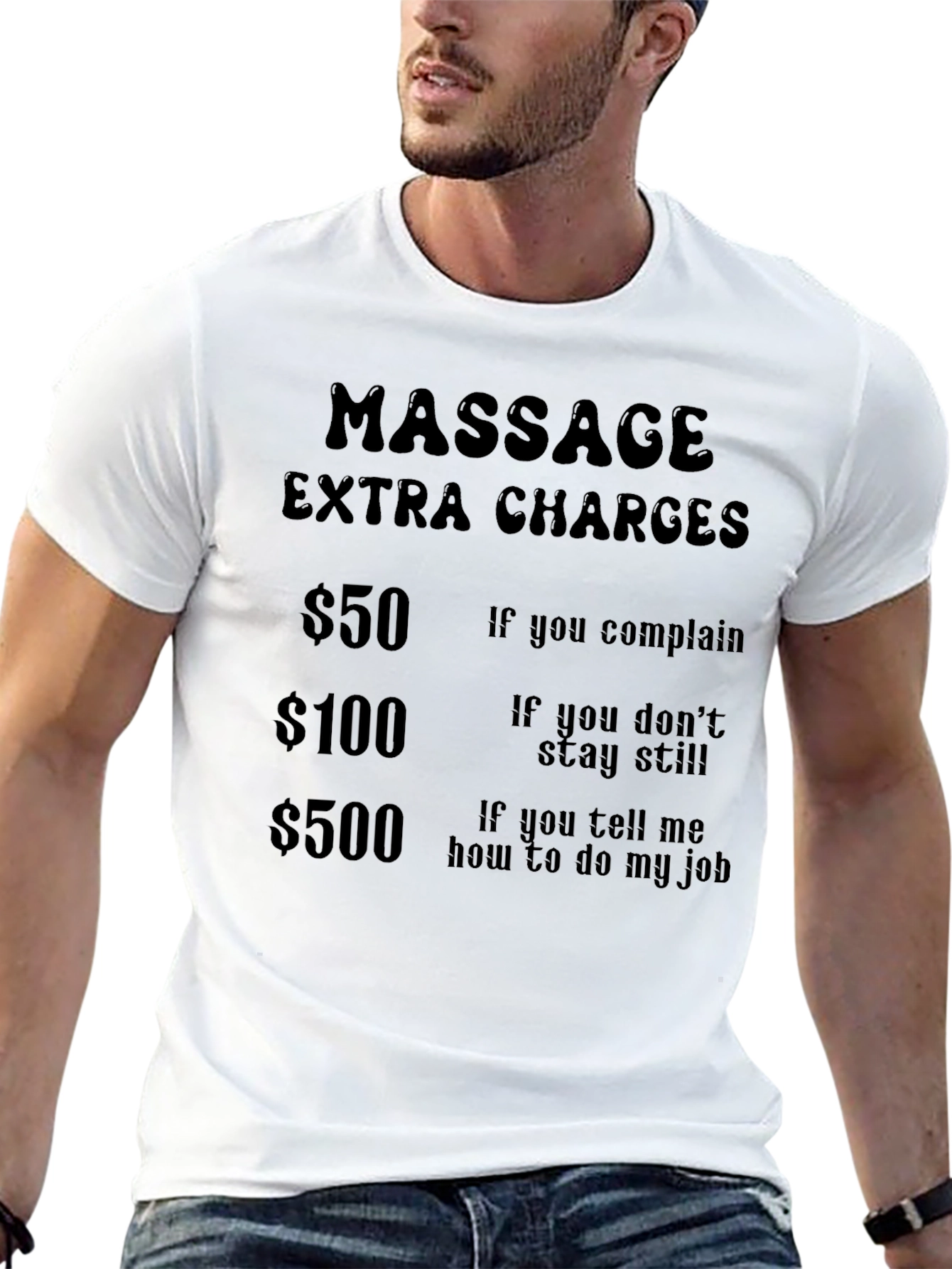 Black Massage Extra Charges Funny T-Shirt view 13
