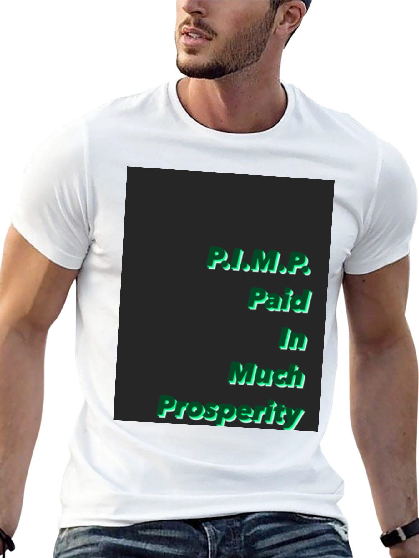 Black P.I.M.P. Paid In Much Prosperity Black T-Shirt view 13