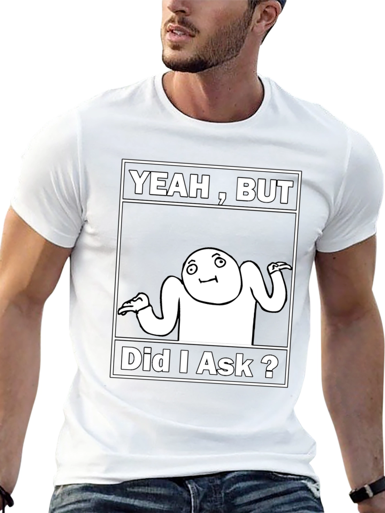 Black Yeah, But Did I Ask? Meme T-Shirt view 13
