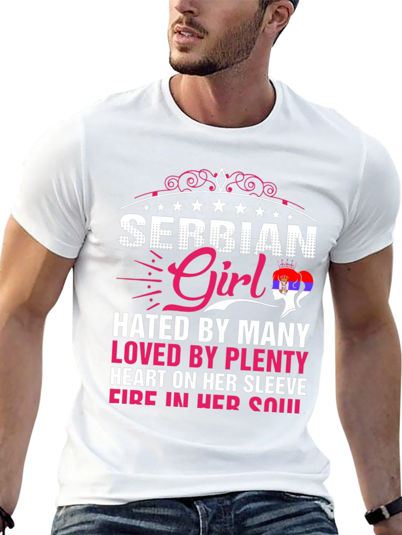 Serbian Girl Tee - Hated By Many, Loved By Plenty - 13