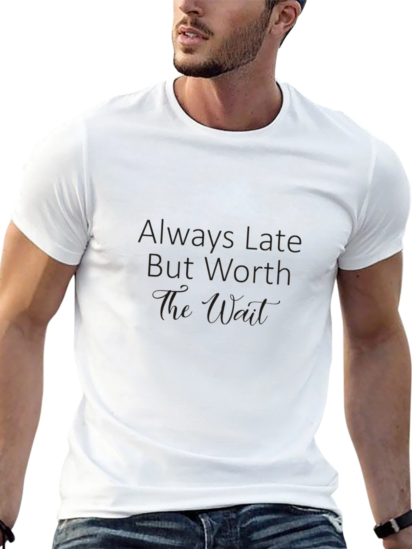 Black Always Late Worth The Wait Graphic Tee view 13