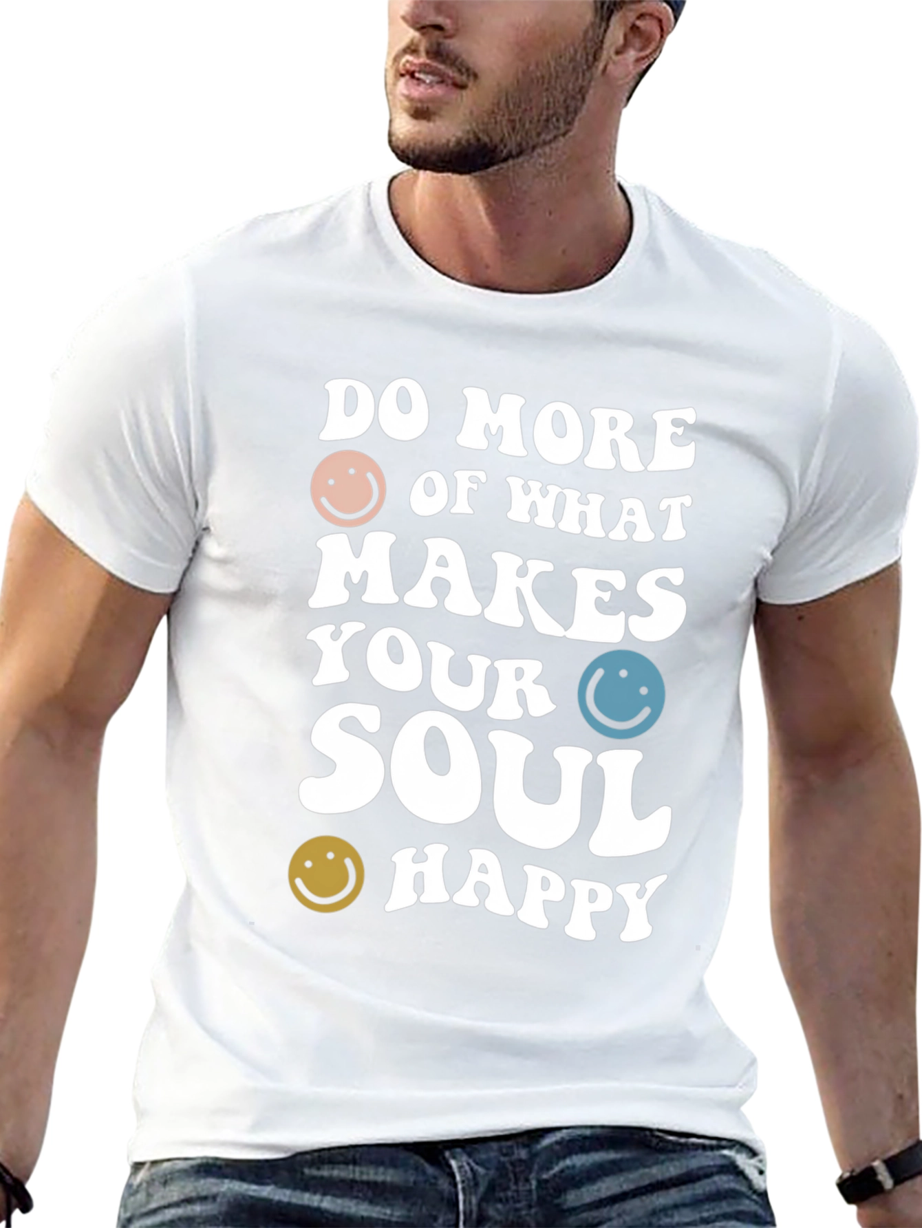 Black Do More of What Makes Your Soul Happy T-Shirt view 13
