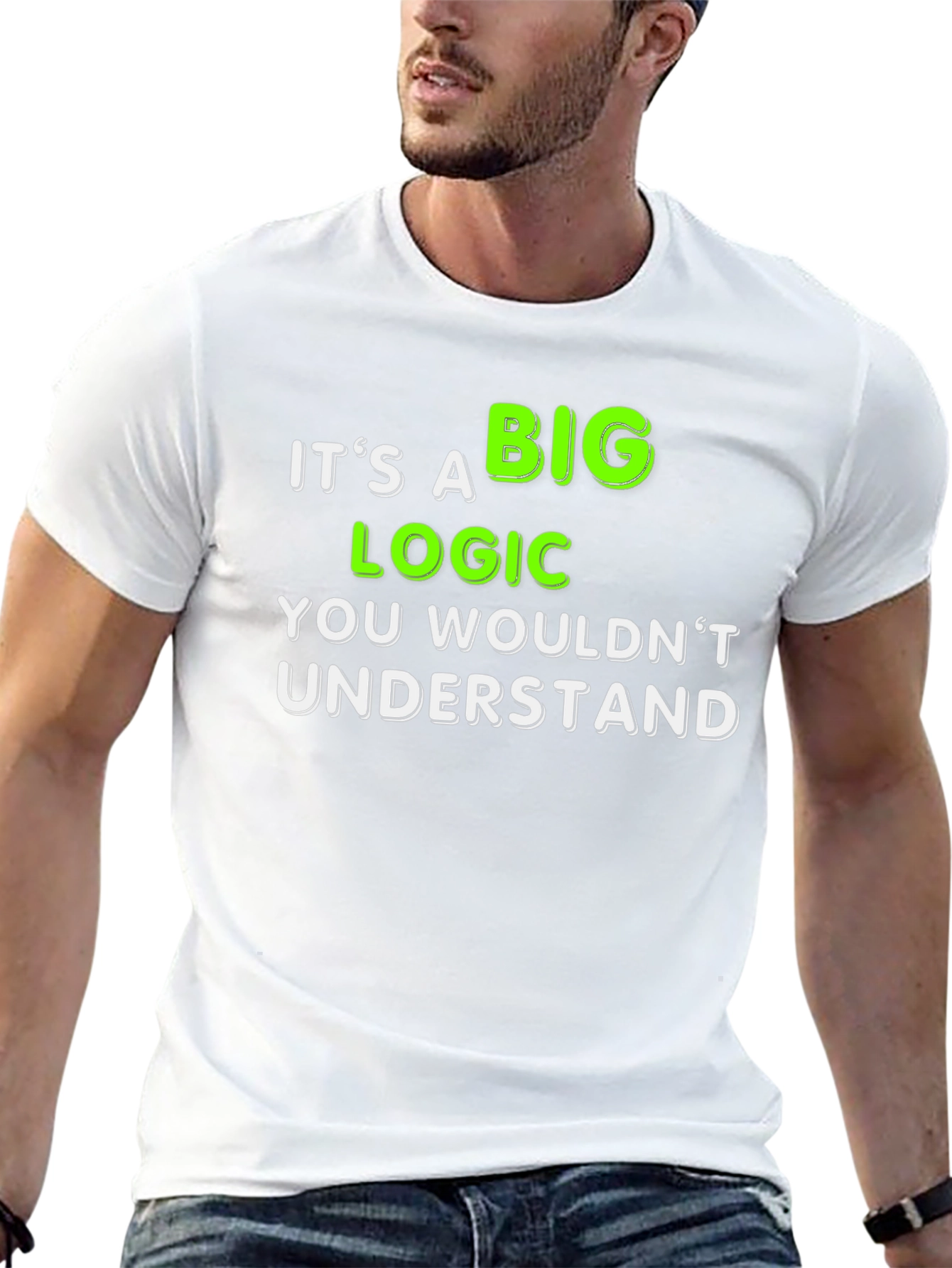 Black It's a Big Logic You Wouldn't Understand T-Shirt view 13