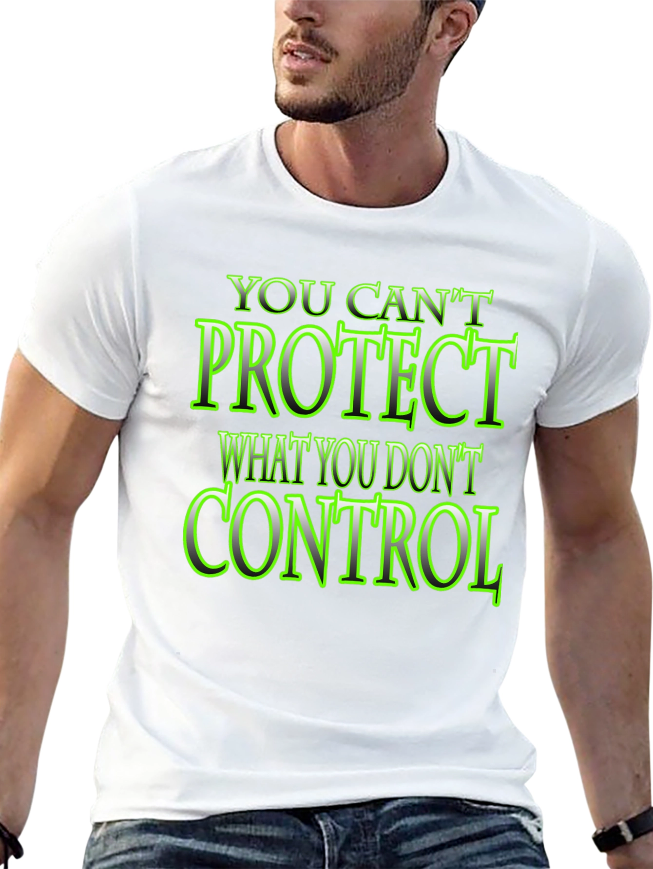 Black You Can't Protect What You Don't Control Black T-Shirt view 13