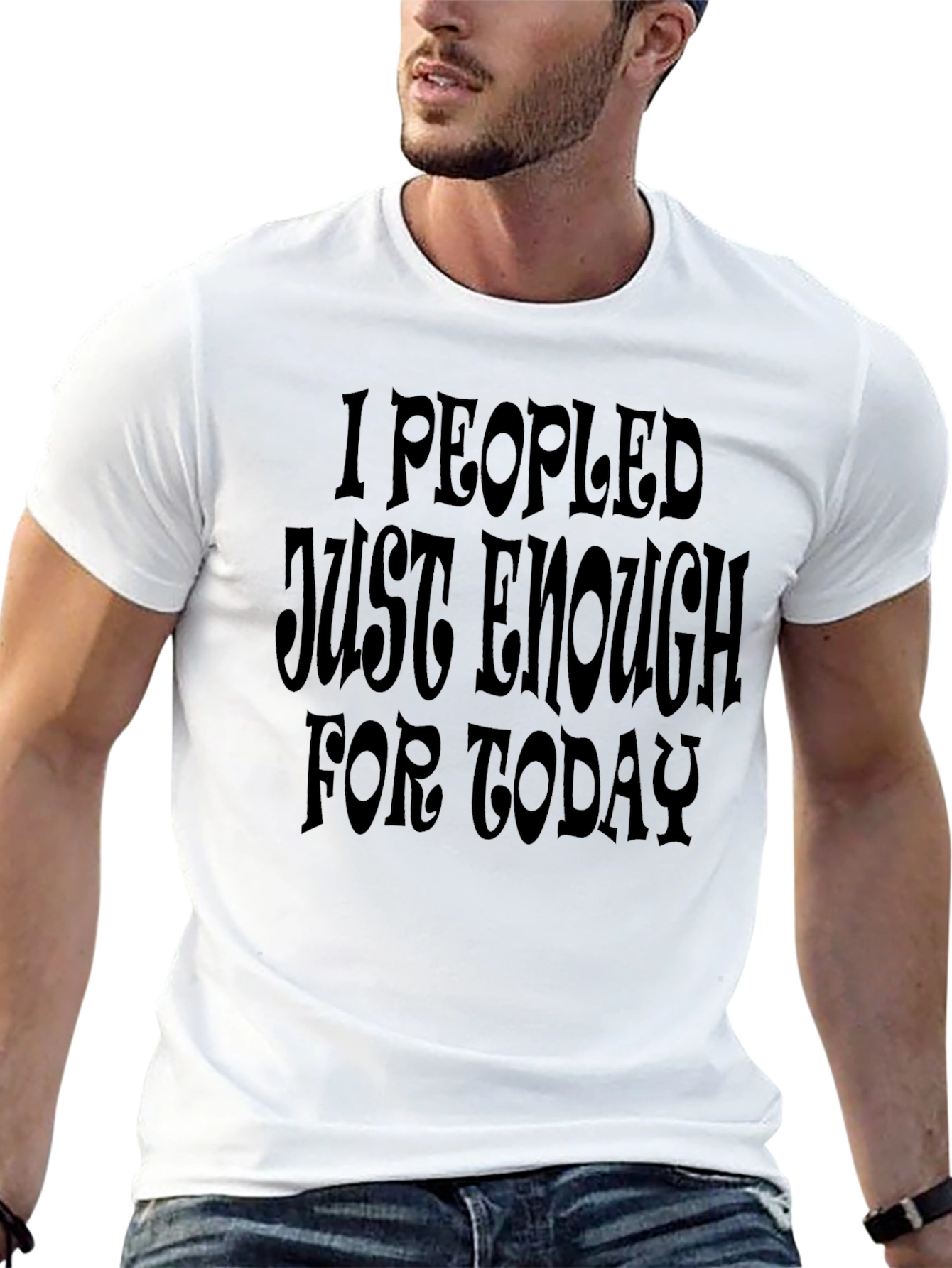 Black I Peopled Just Enough Today T-Shirt - Black view 13