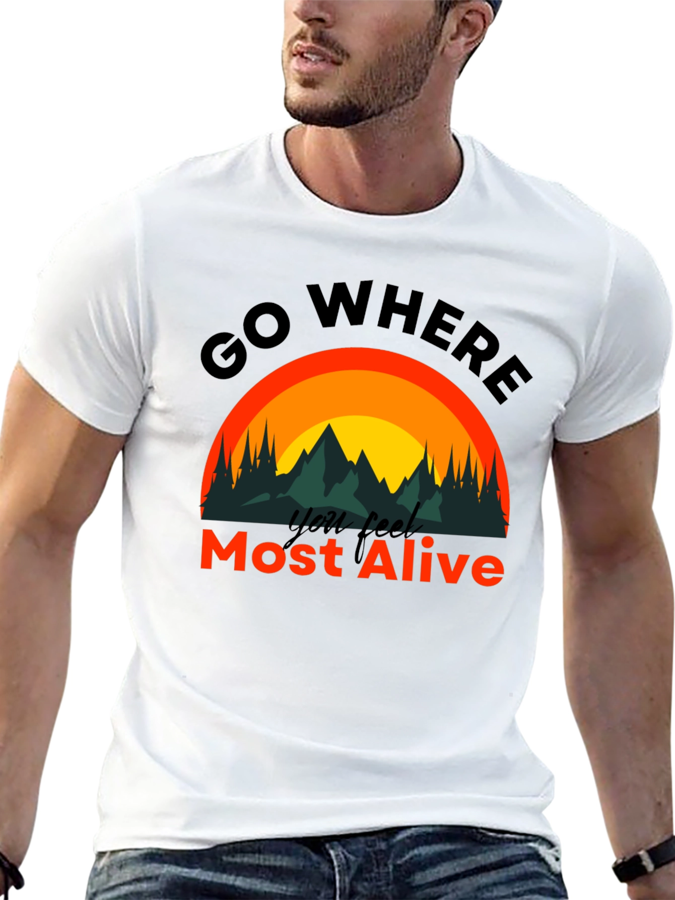 Black Go Where You Feel Most Alive T-Shirt view 13