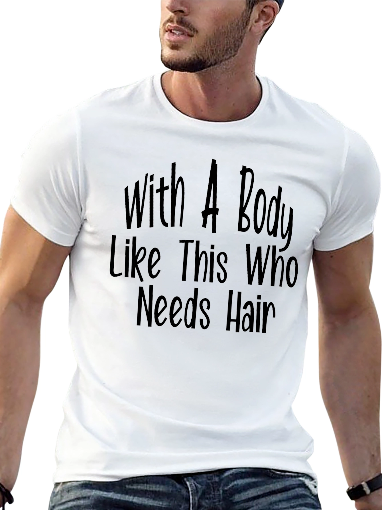 Black Funny Bald Guy T-Shirt - With A Body Like This Who Needs Hair view 13