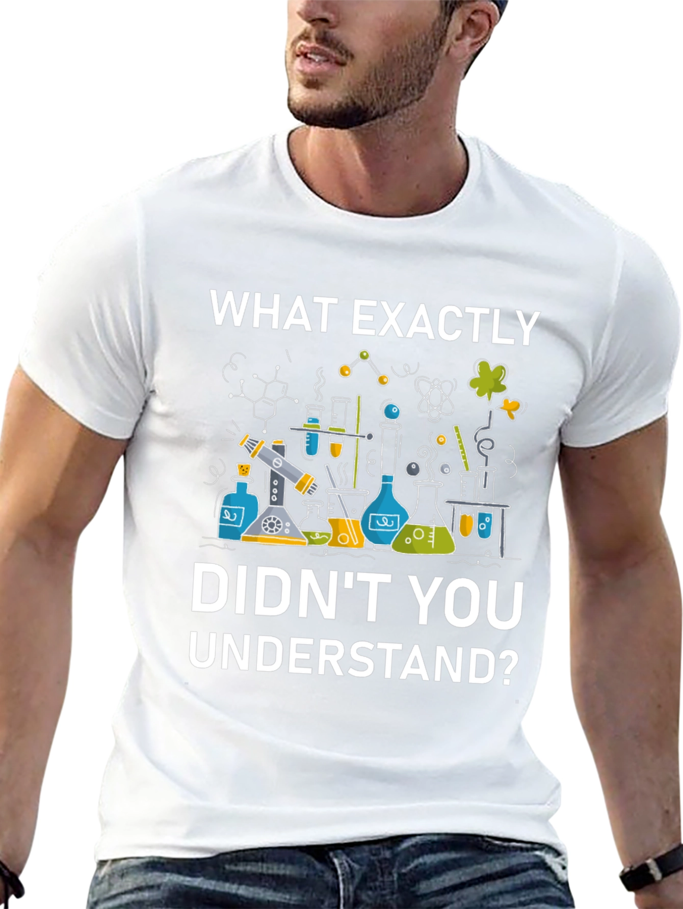 Black Science Humor T-Shirt - "What Exactly Didn't You Understand?" view 13