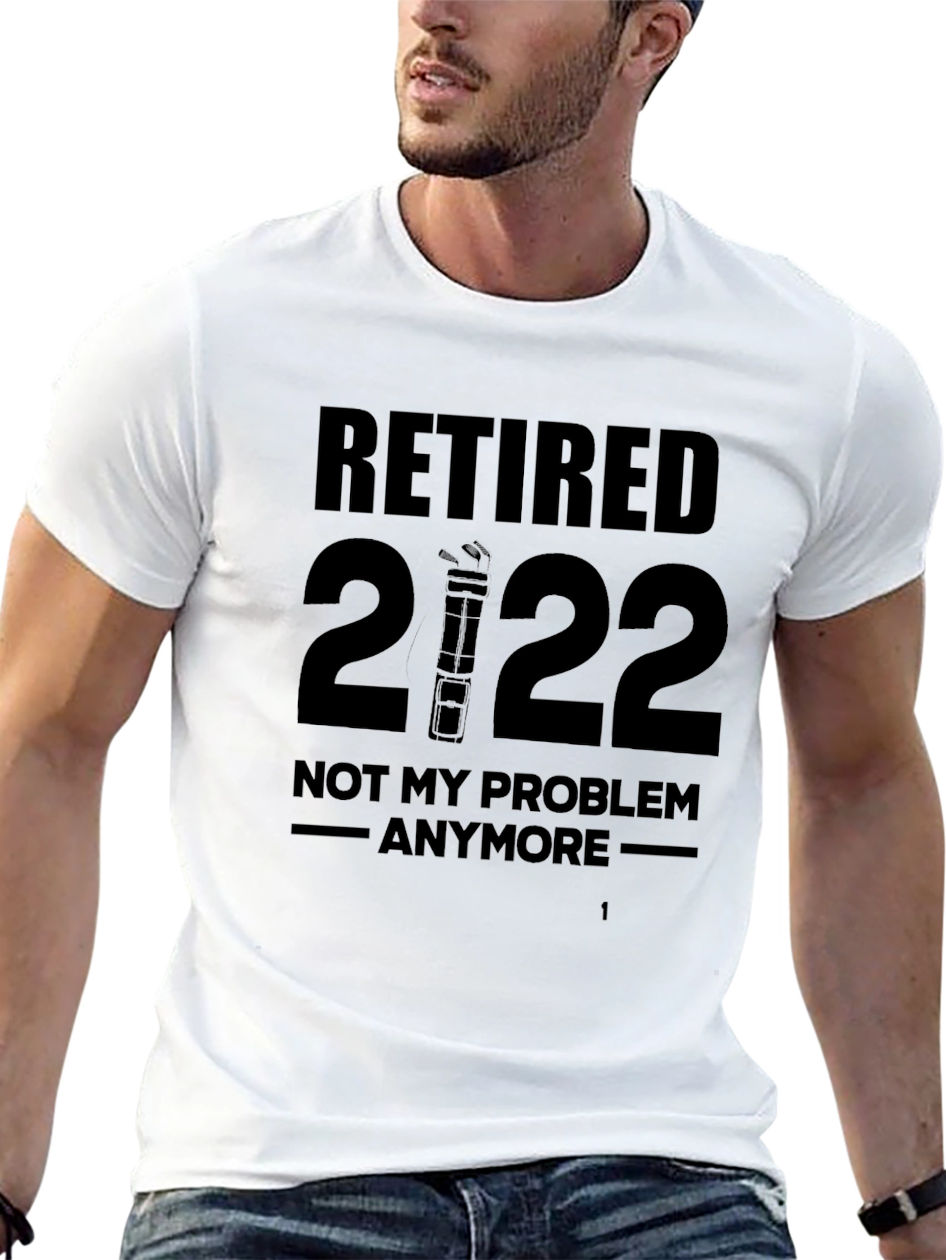 Black Retired 2022 T-Shirt - 'Not My Problem Anymore' Funny Retirement Tee view 13