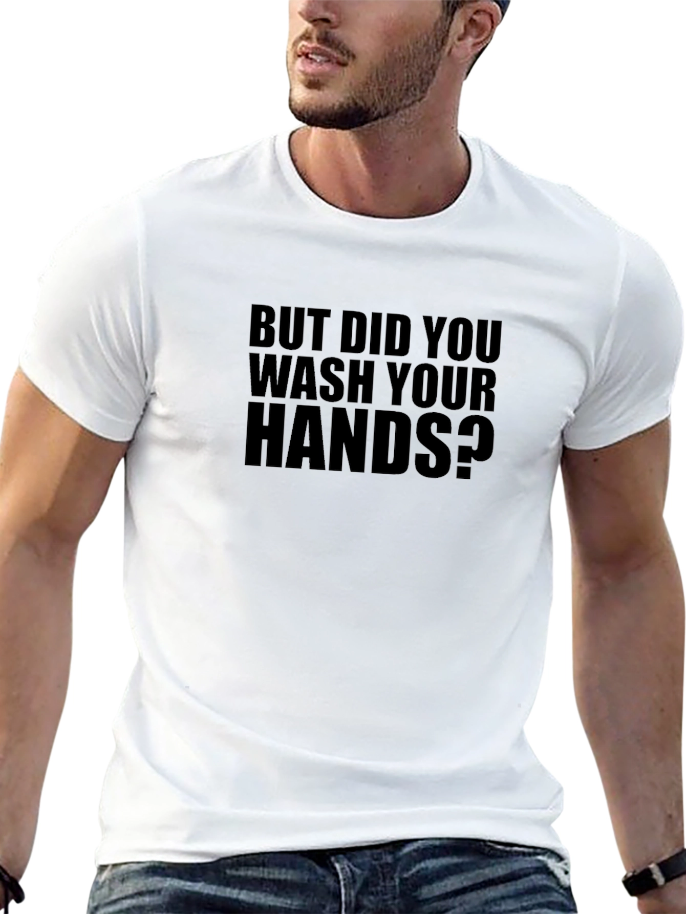 Black But Did You Wash Your Hands T-Shirt view 13