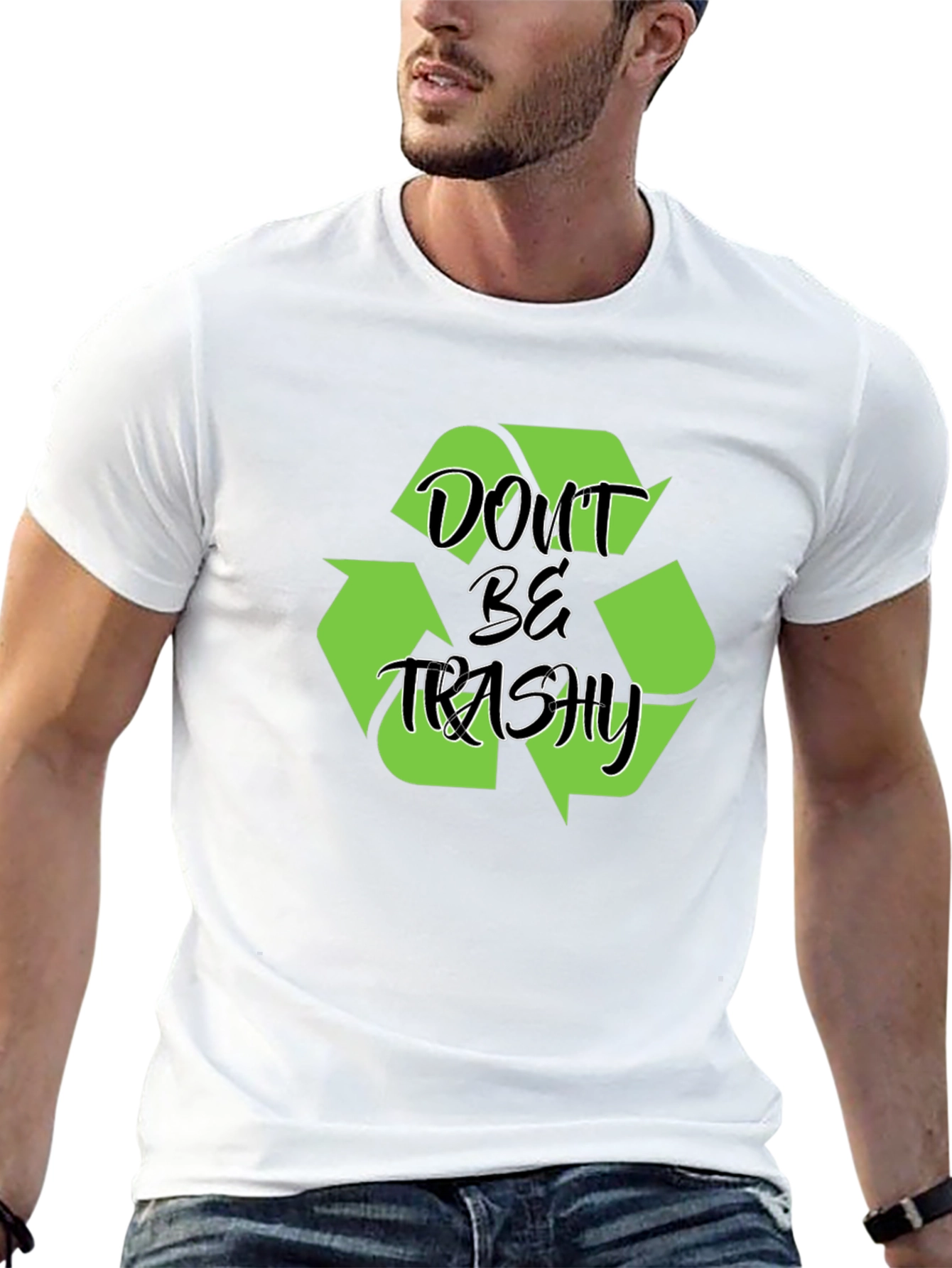 Black Don't Be Trashy Black T-Shirt Recycle Design view 13