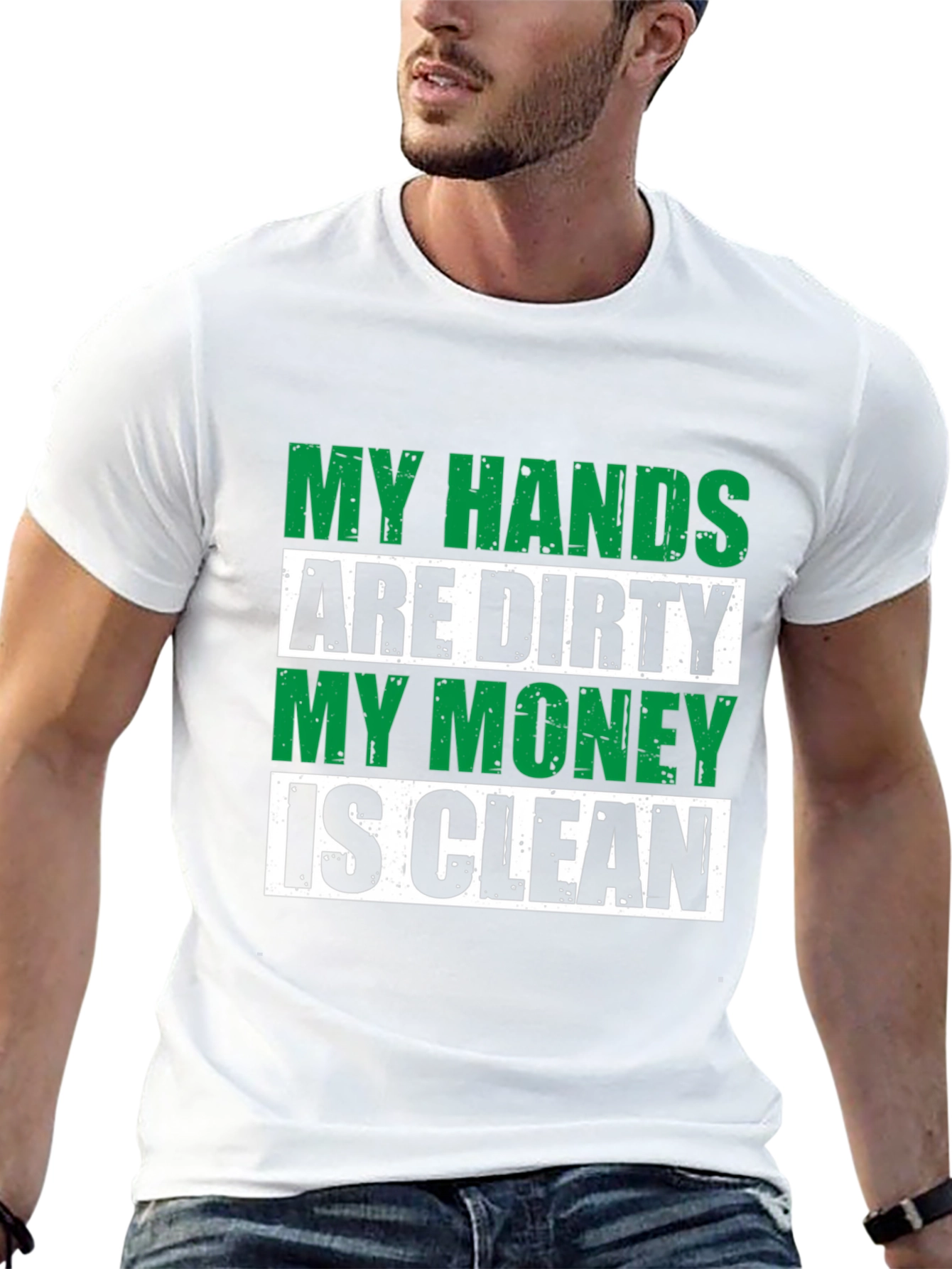 Black My Hands Are Dirty, My Money Is Clean Graphic Tee view 13