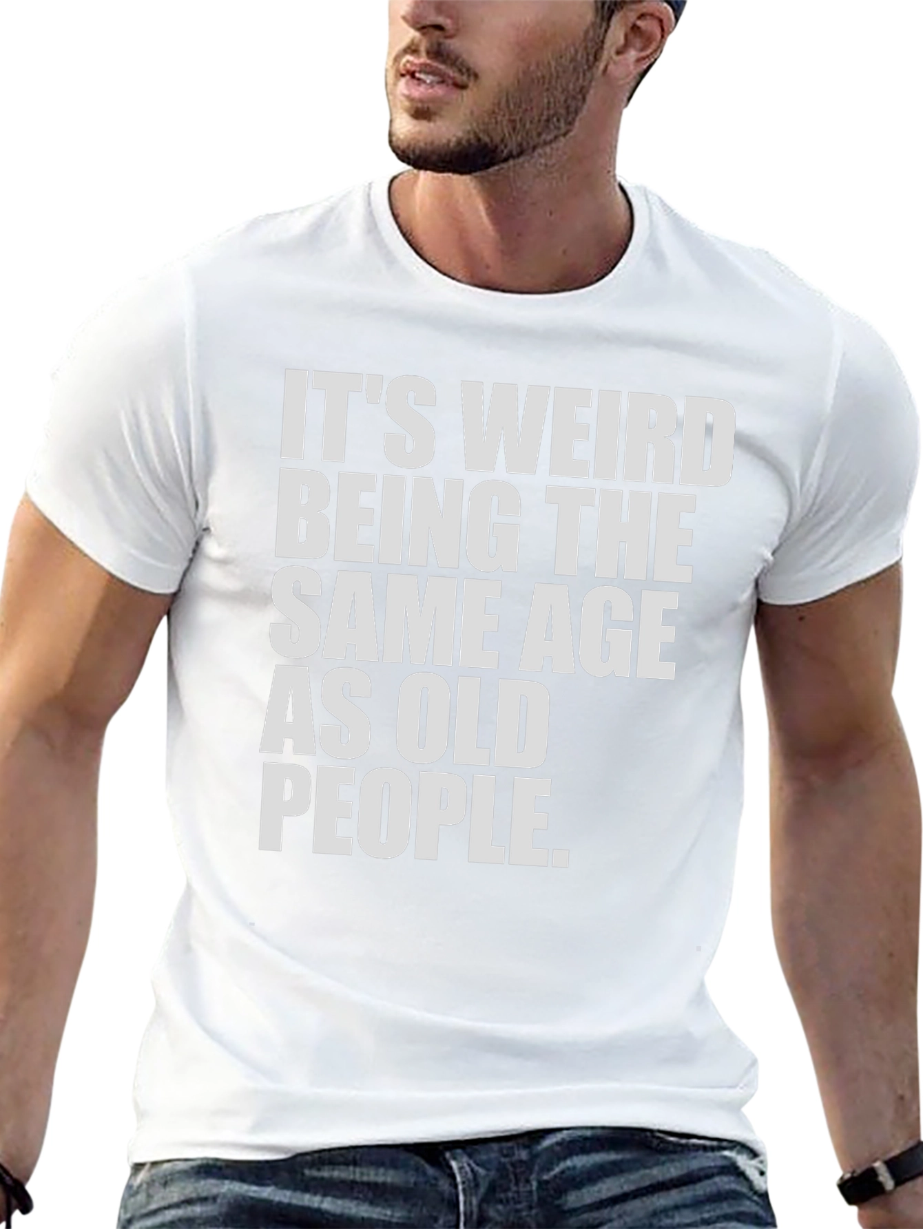 Black Funny Ageing T-Shirt - It's Weird Being The Same Age As Old People view 13