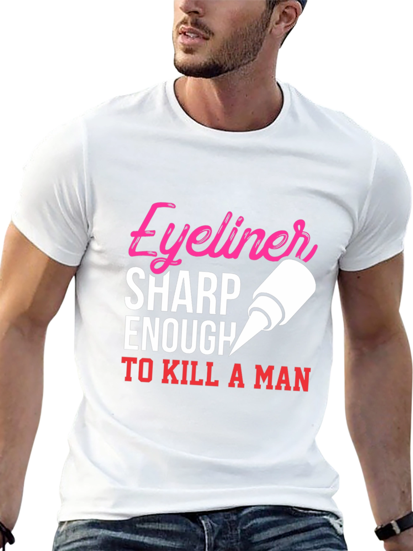 Black Eyeliner Sharp Enough To Kill A Man T-Shirt view 13