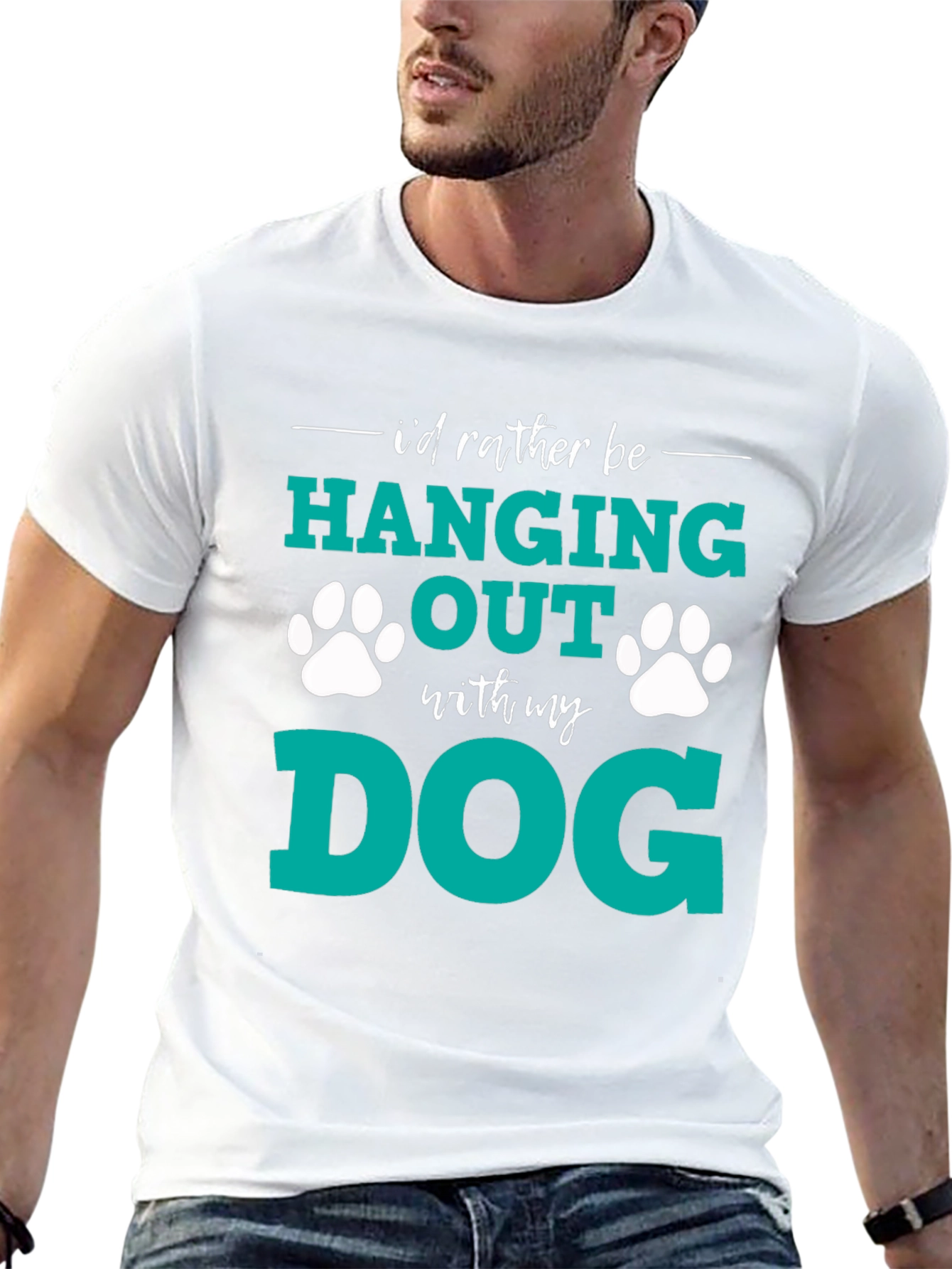 Dog Lover T-Shirt: I'd Rather Be Hanging Out With My Dog - 13