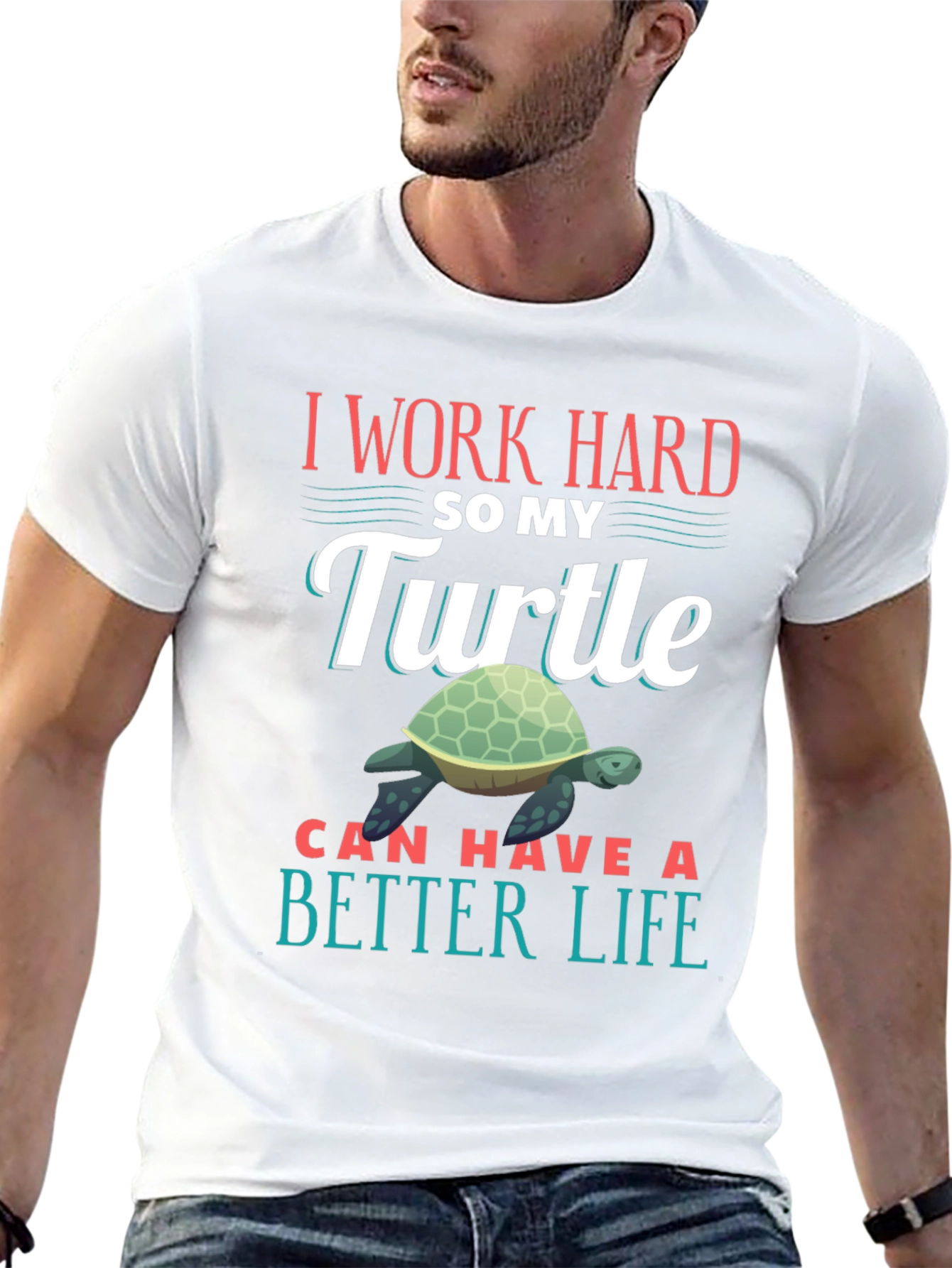 Black I Work Hard So My Turtle Can Have A Better Life T-Shirt view 13
