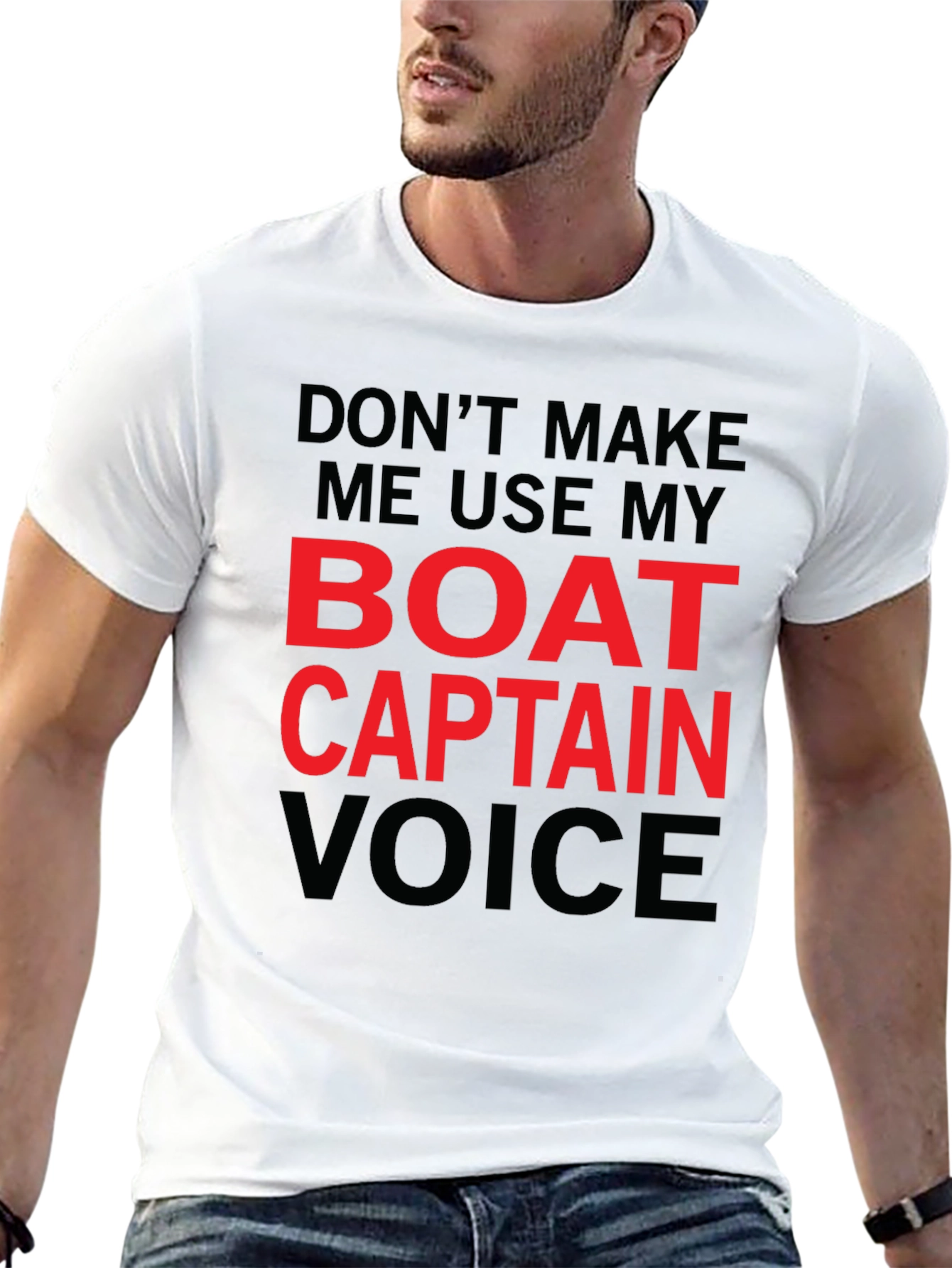 Black Don't Make Me Use My Boat Captain Voice T-Shirt view 13