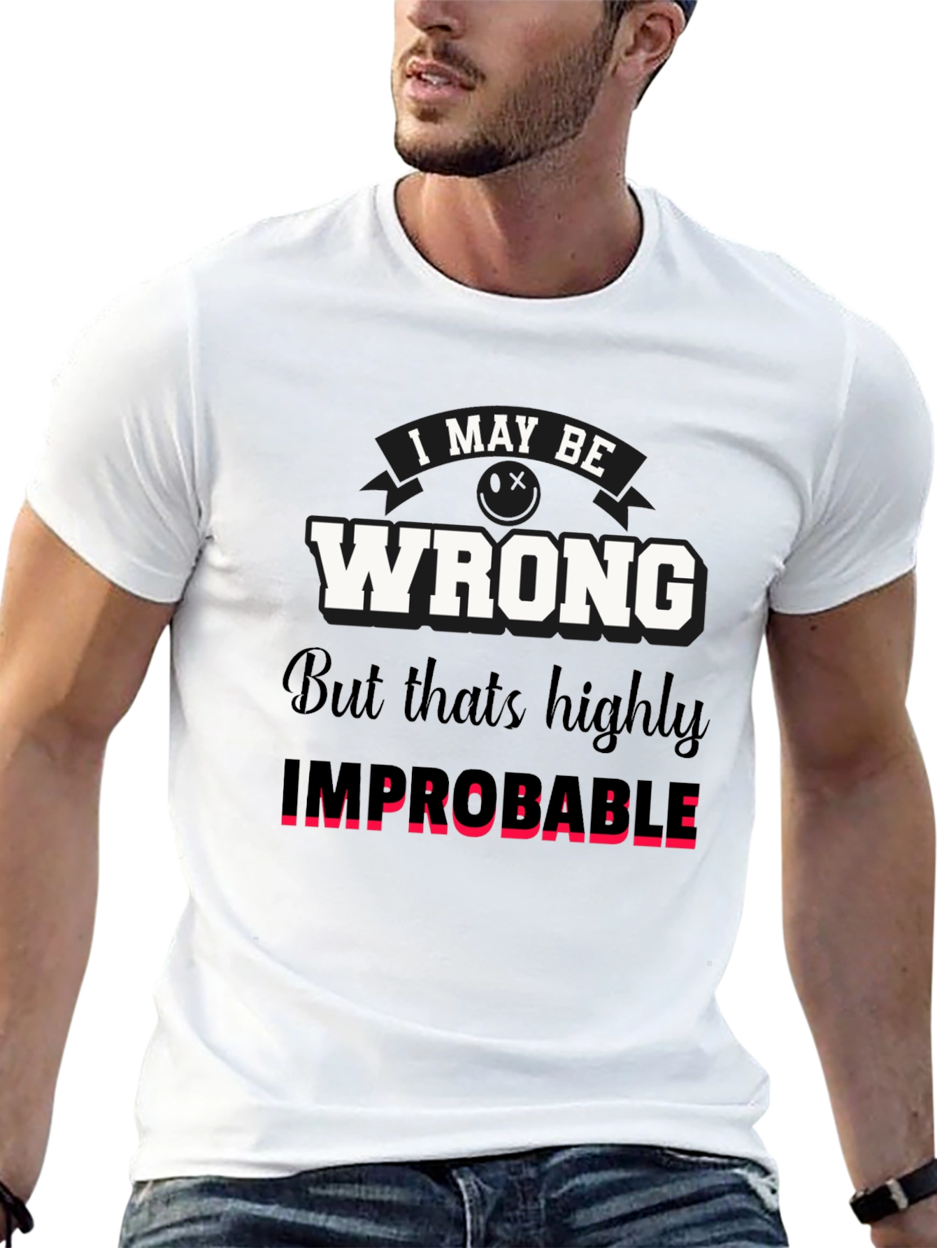 Black Funny "I May Be Wrong" Graphic T-Shirt view 13