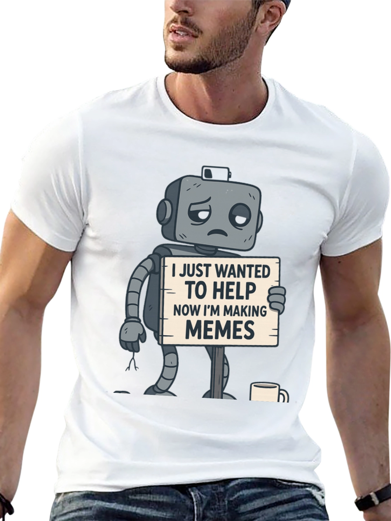 Black Sad Robot T-Shirt: Wanted To Help, Now Making Memes view 13