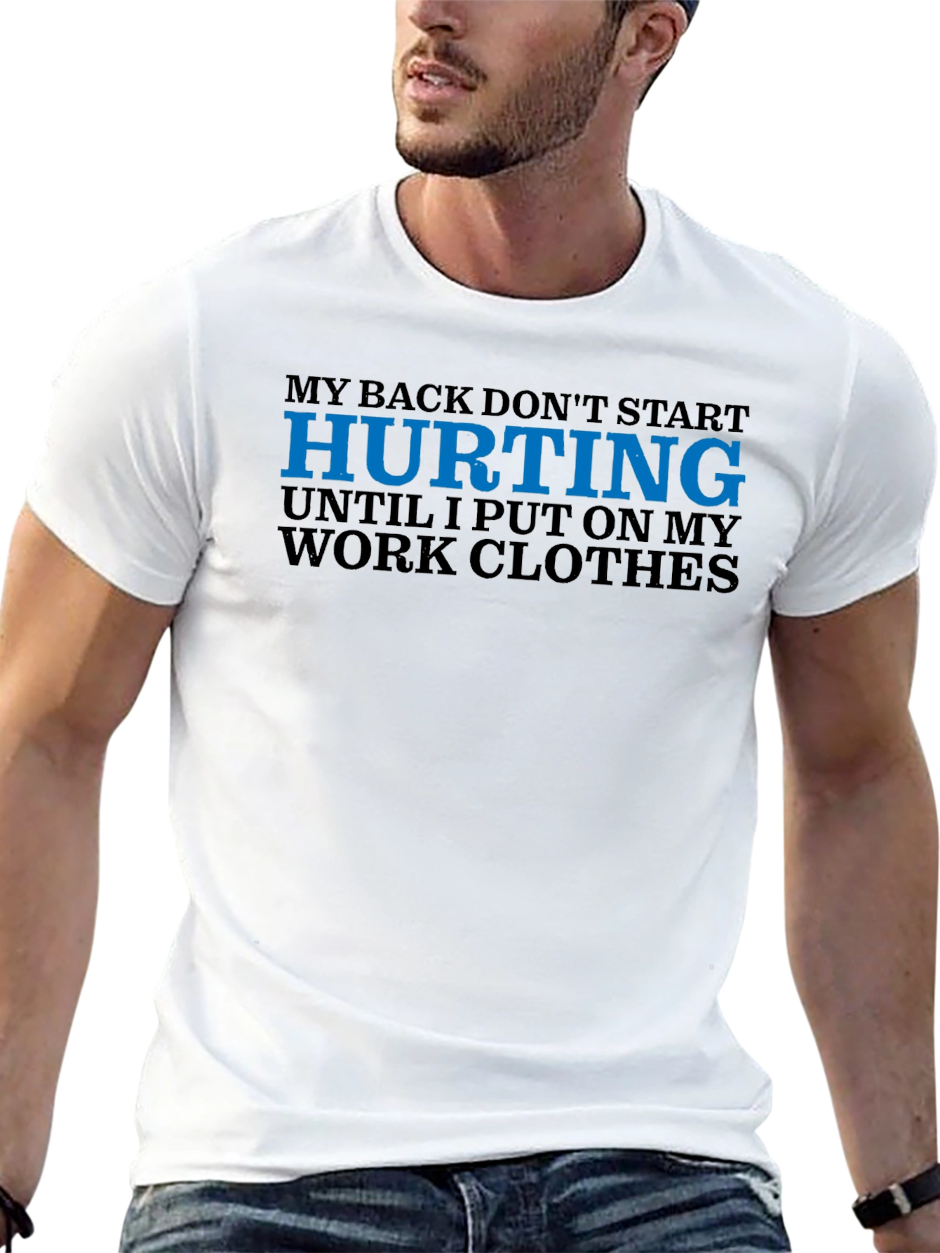 Black My Back Hurts Work Clothes T-Shirt view 13