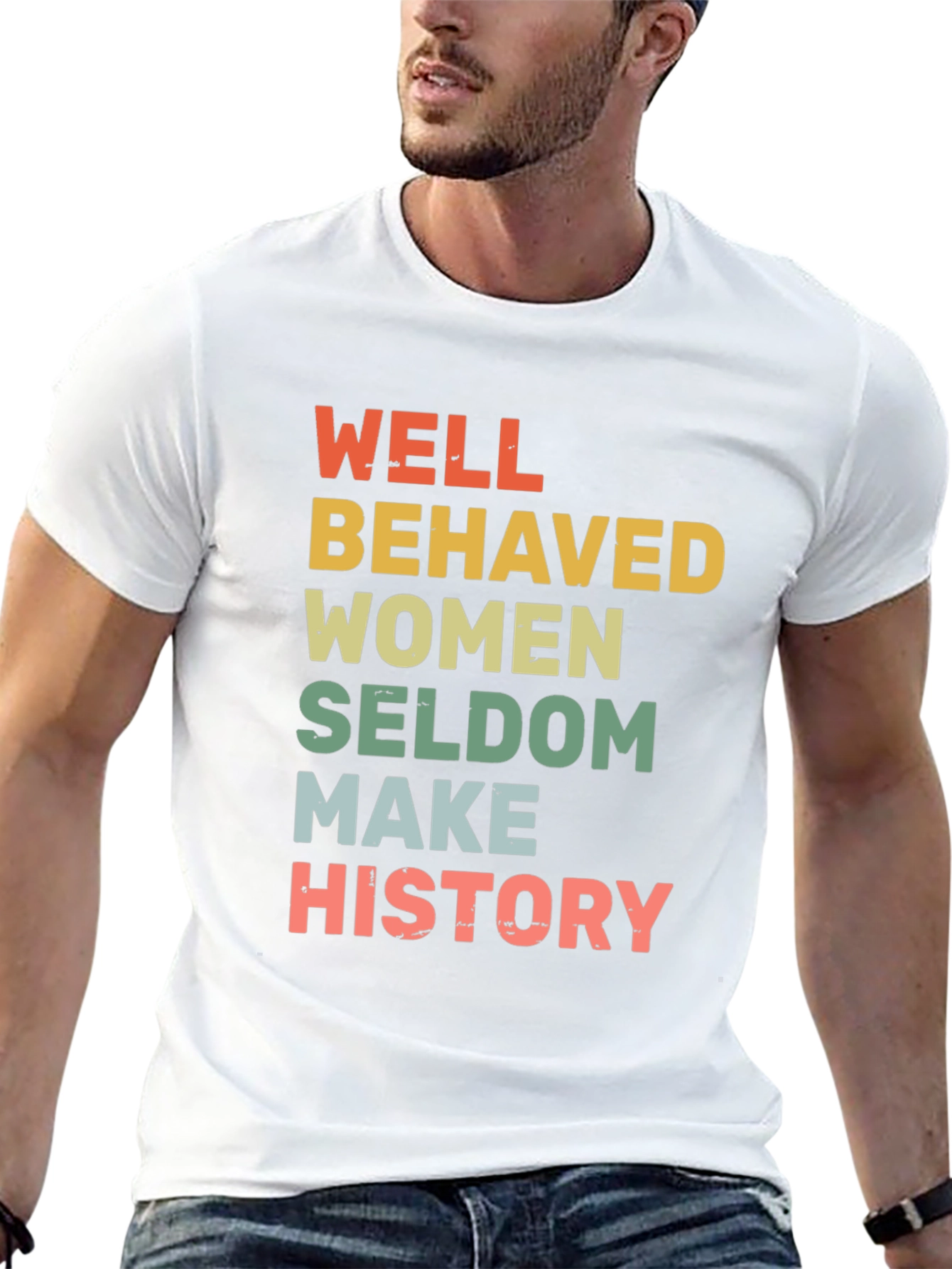 Black Well Behaved Women Seldome Make History T-Shirt view 13