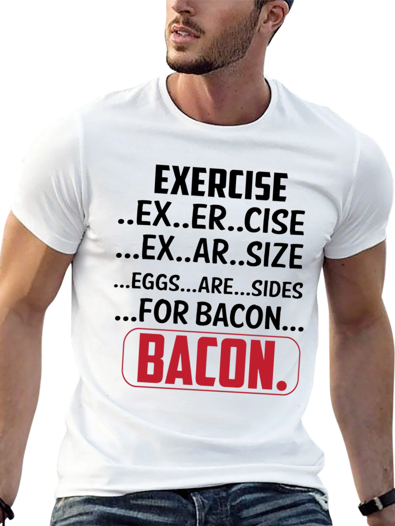 Black Bacon Lover T-Shirt: Exercise, Exersize, Eggs are Sides view 13