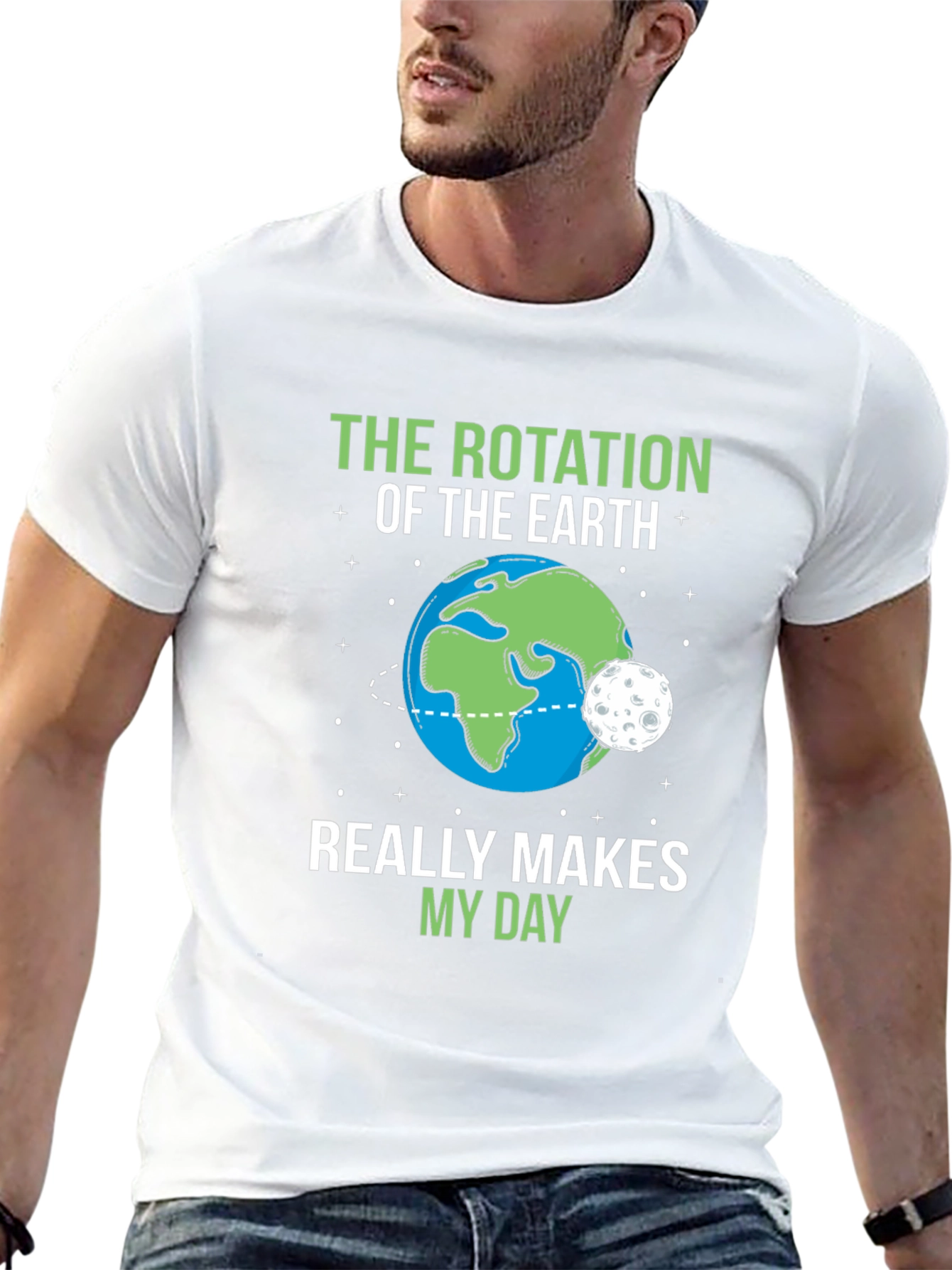 Black The Rotation of the Earth Makes My Day T-Shirt view 13