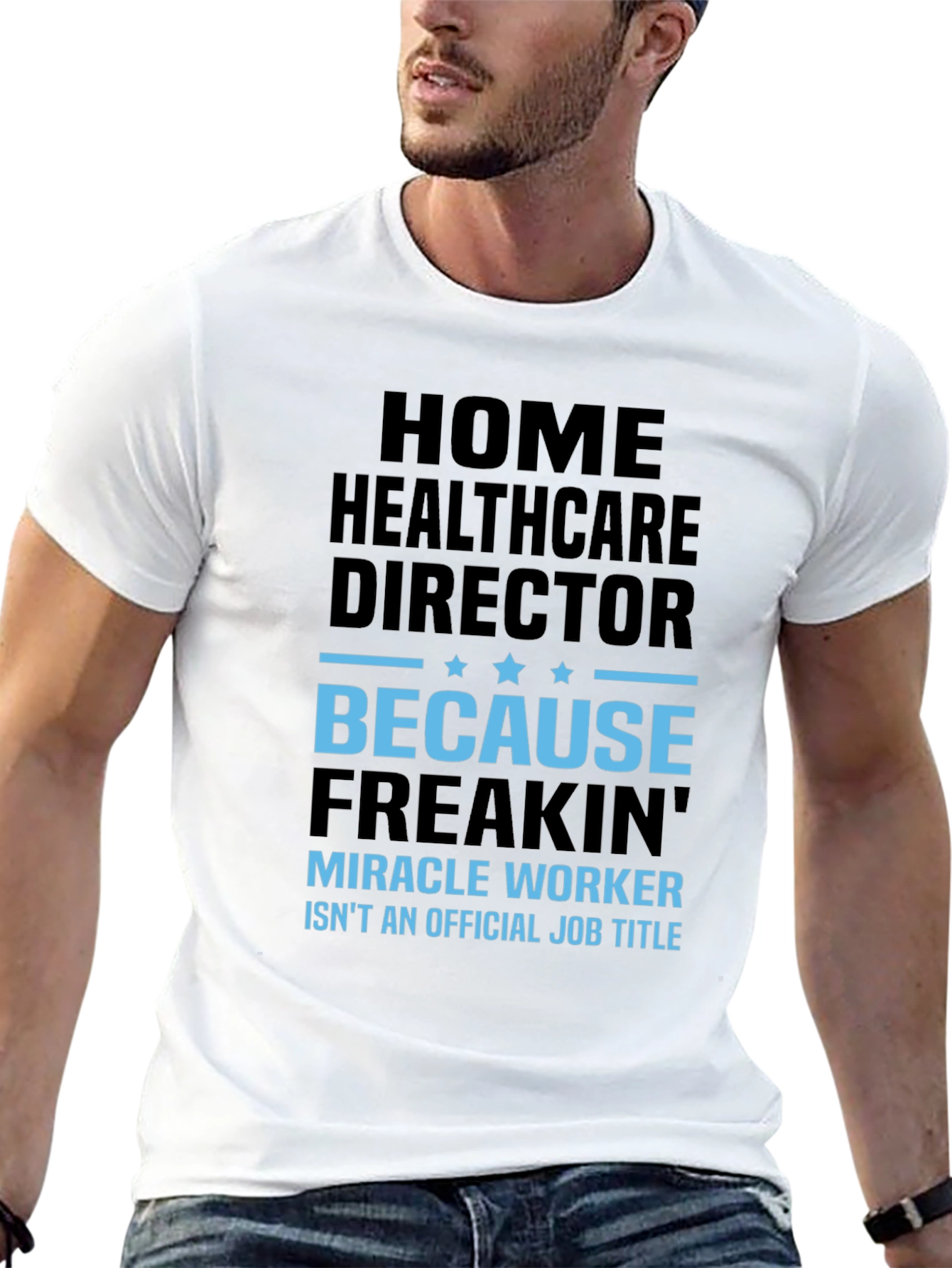 Black Home Healthcare Director Funny T-Shirt view 13