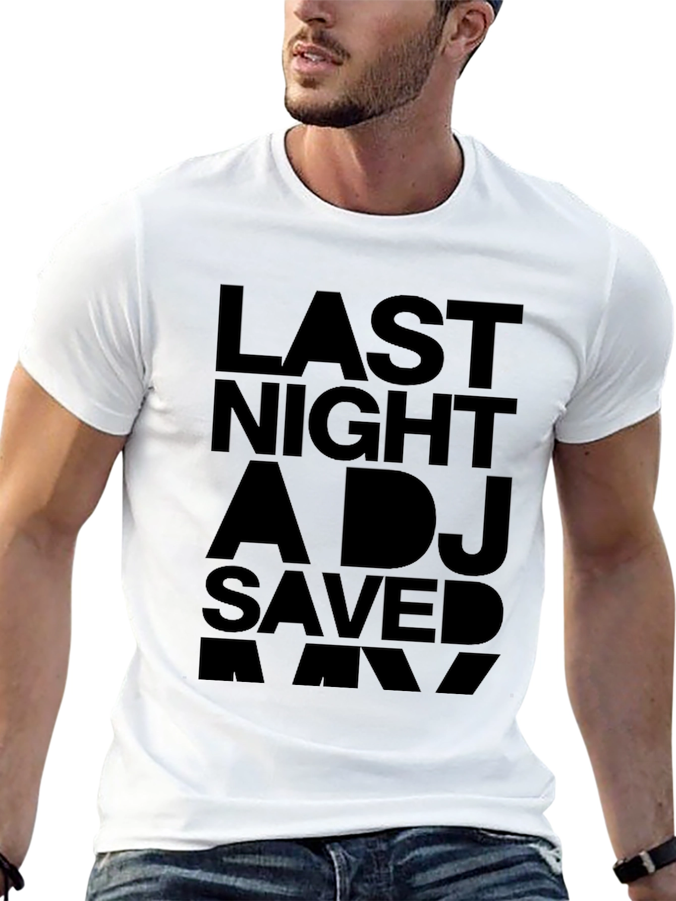 Black Last Night A DJ Saved My Life Graphic Tee view 13