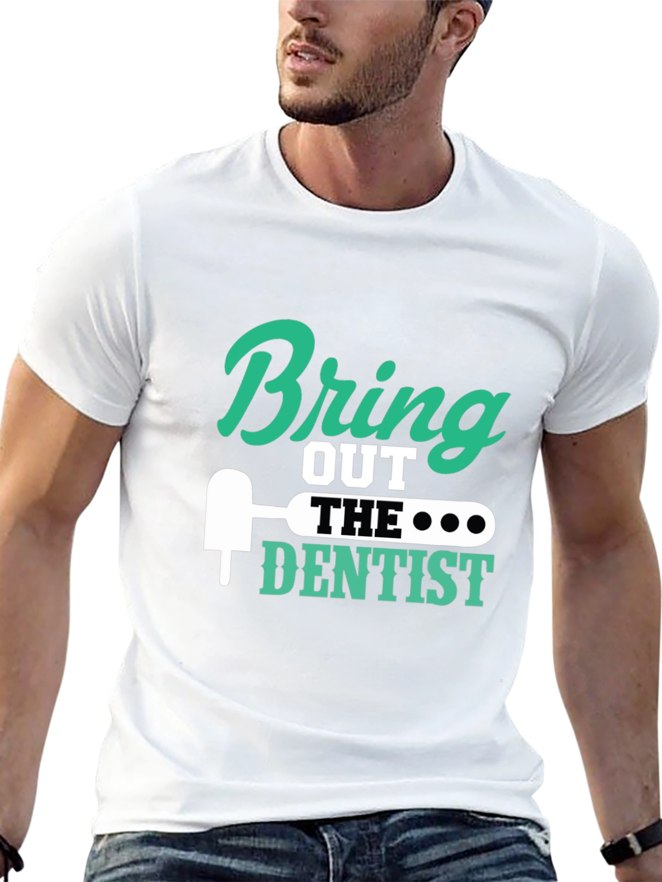 Black Bring Out the Dentist Graphic Tee - Novelty Gift Idea view 13