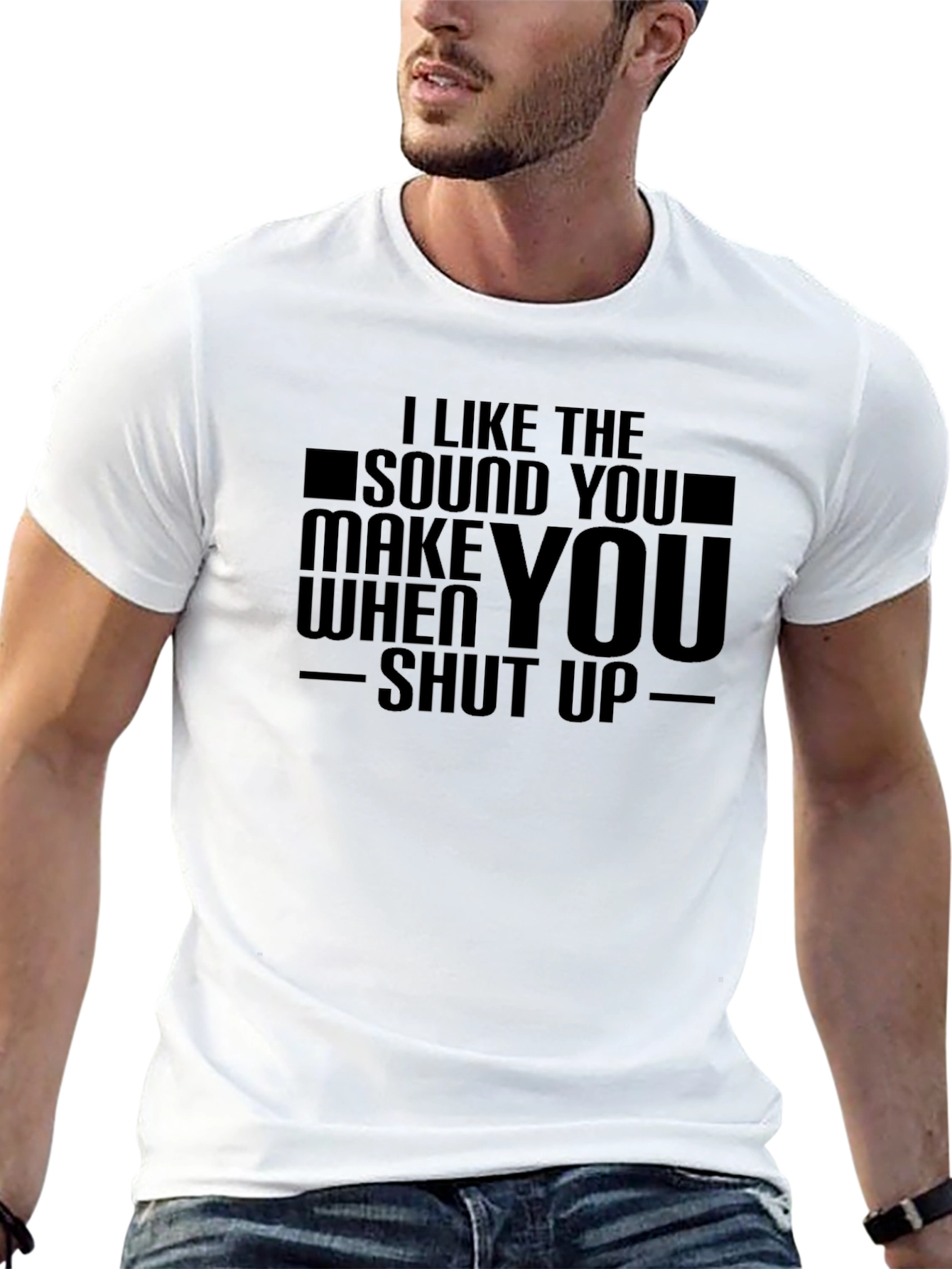 Black Funny Graphic T-Shirt - I Like The Sound You Make When You Shut Up view 13
