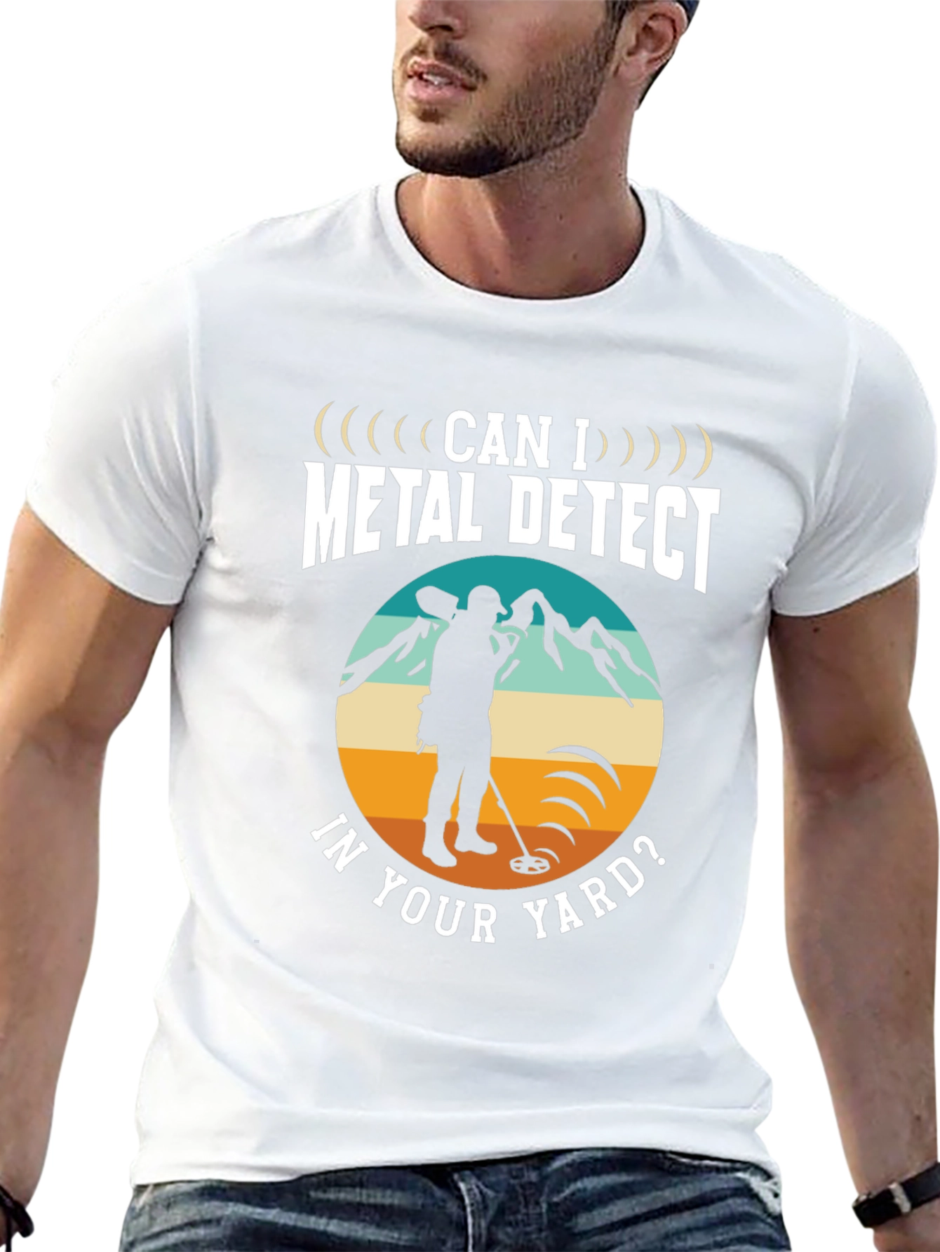 Metal Detecting T-Shirt - Can I Metal Detect In Your Yard - 13