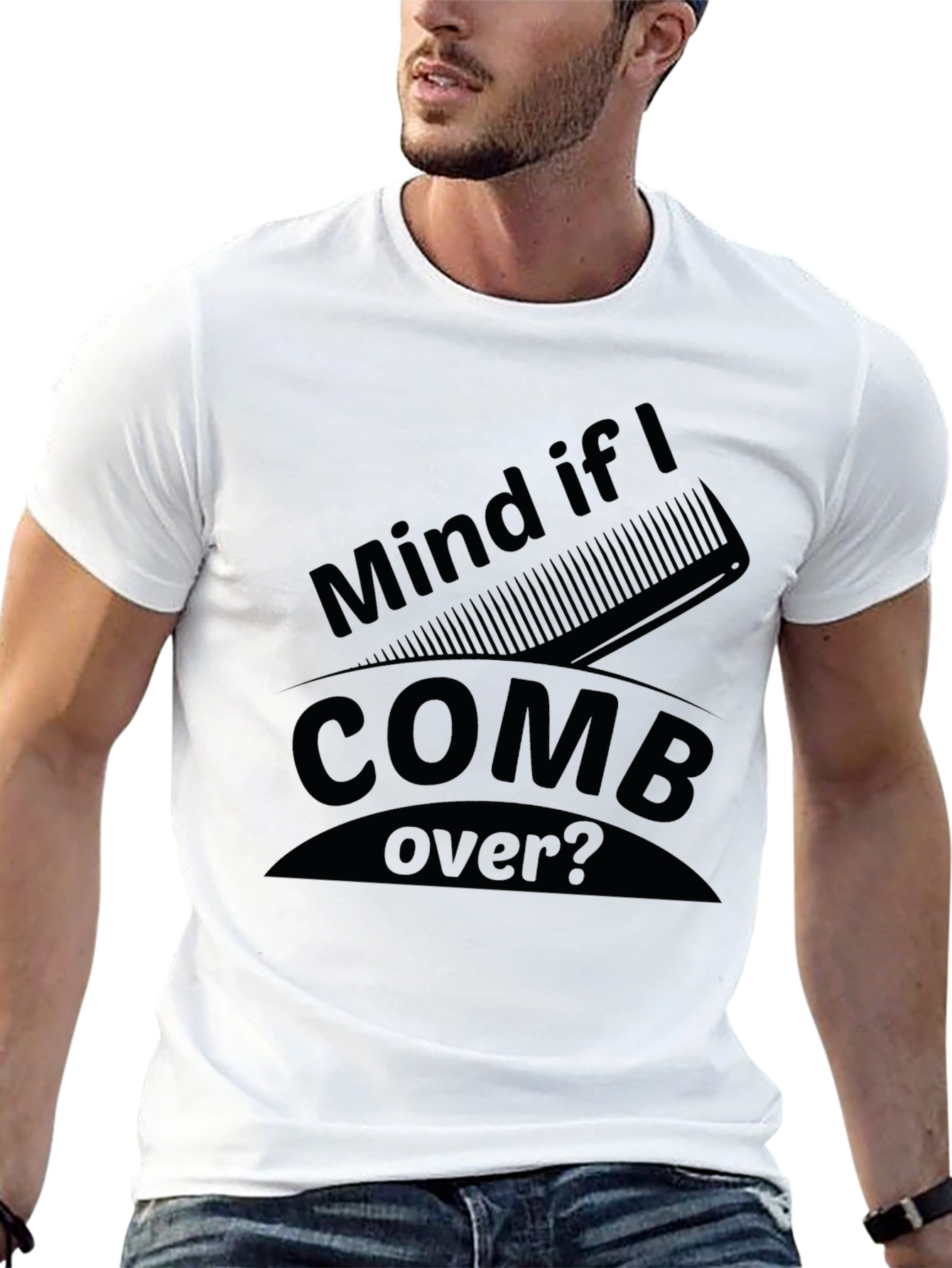 Black Mind if I Comb Over? Funny Graphic Tee view 13