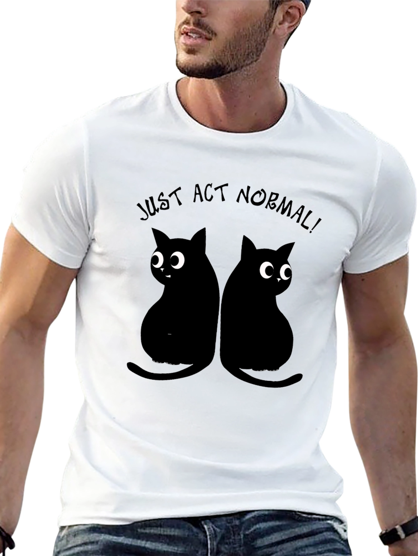 Black Just Act Normal Cat T-Shirt view 13