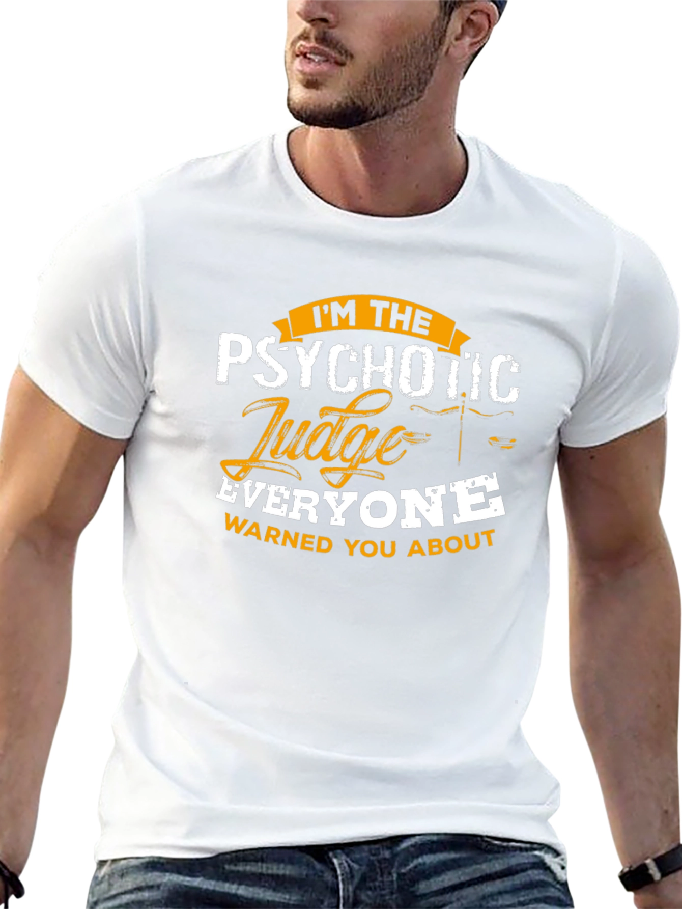 Black Psychotic Judge T-Shirt - Everyone Warned You About view 13