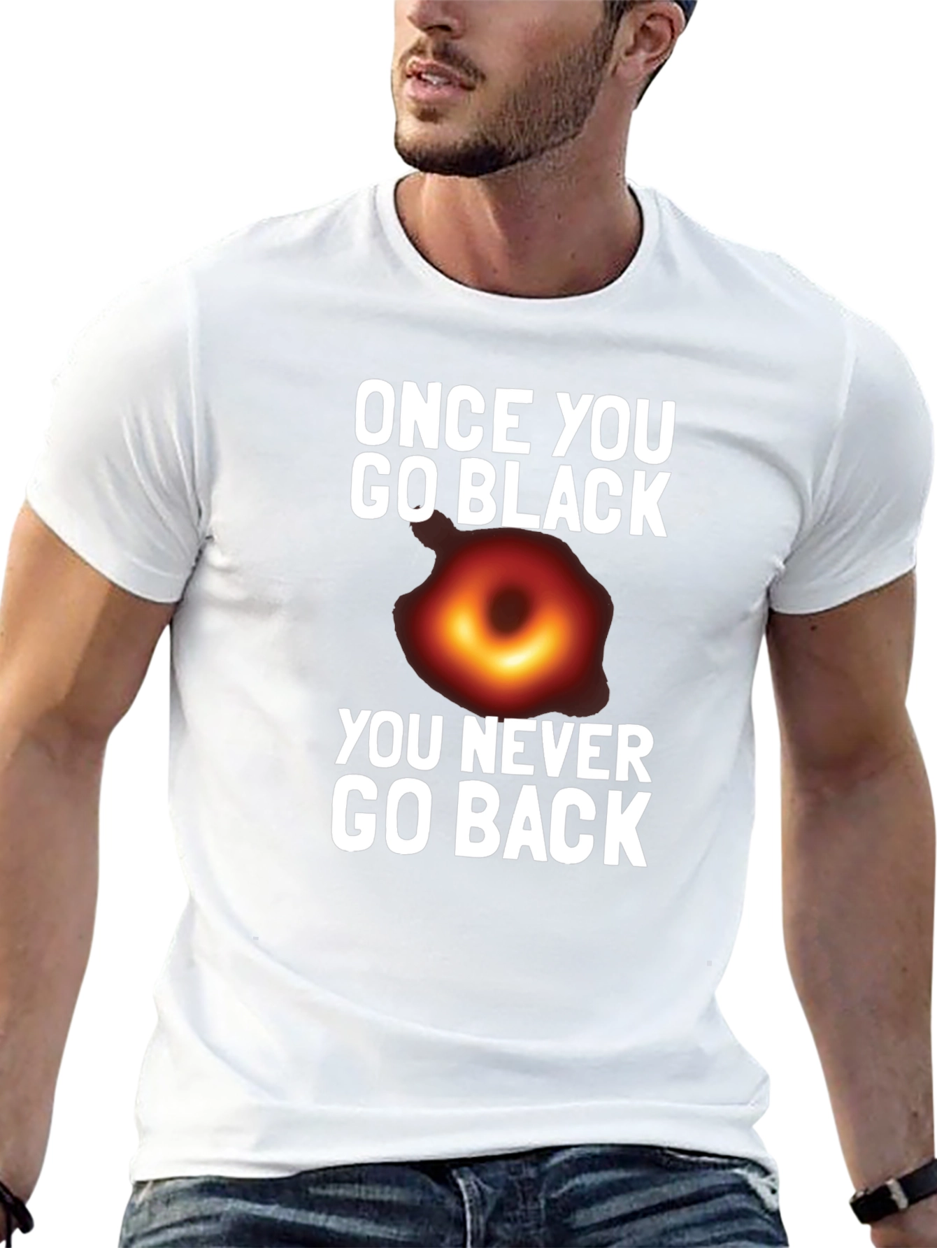 Black Once You Go Black Hole T-Shirt Funny Graphic Tee view 13