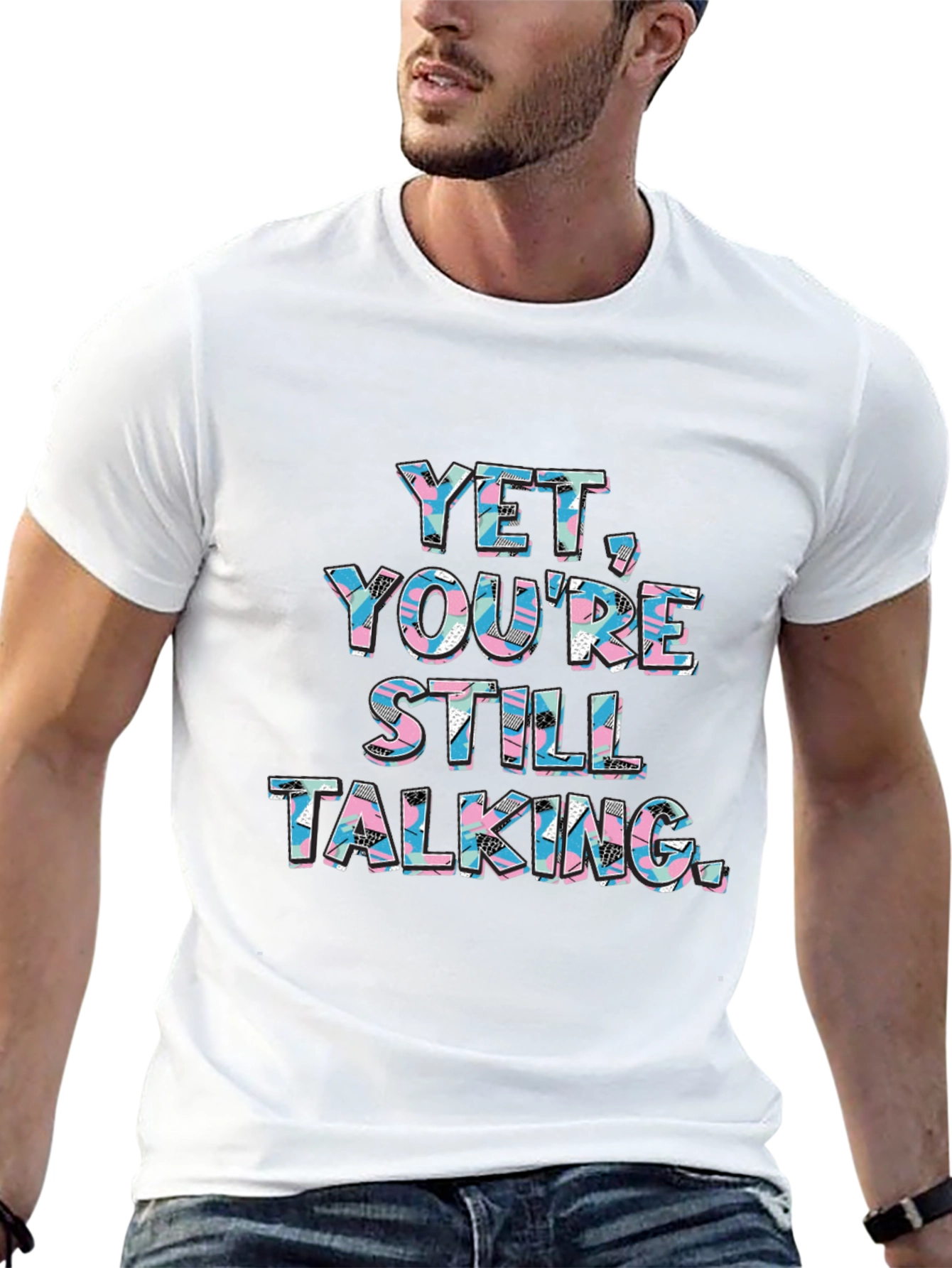 Black Yet You're Still Talking Graphic Tee view 13