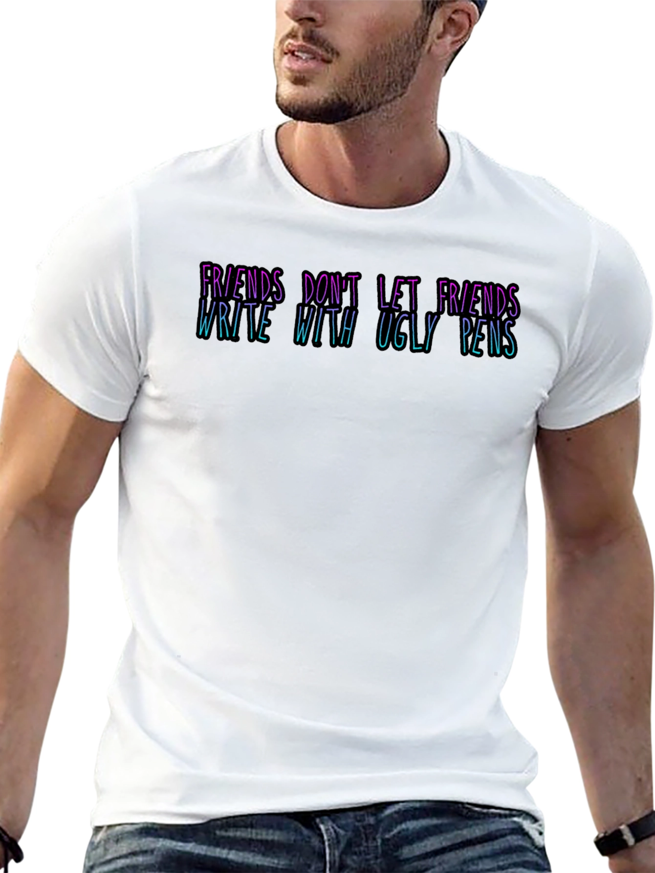 Black Funny 'Friends Don't Let Friends Write With Ugly Pens' T-Shirt view 13