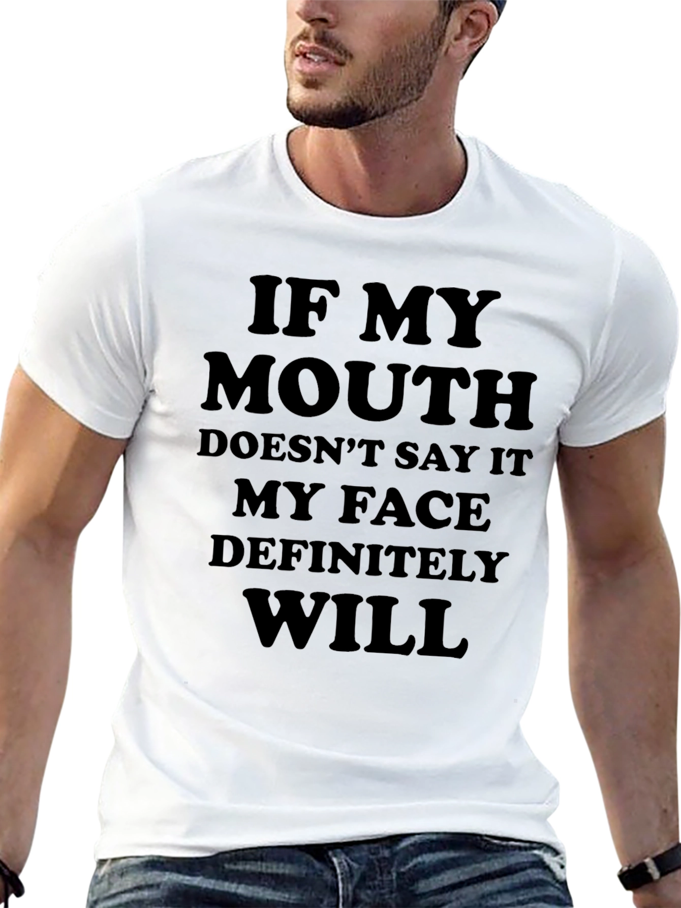 Black Funny Statement Tee: If My Mouth Doesn't Say It, My Face Will view 13