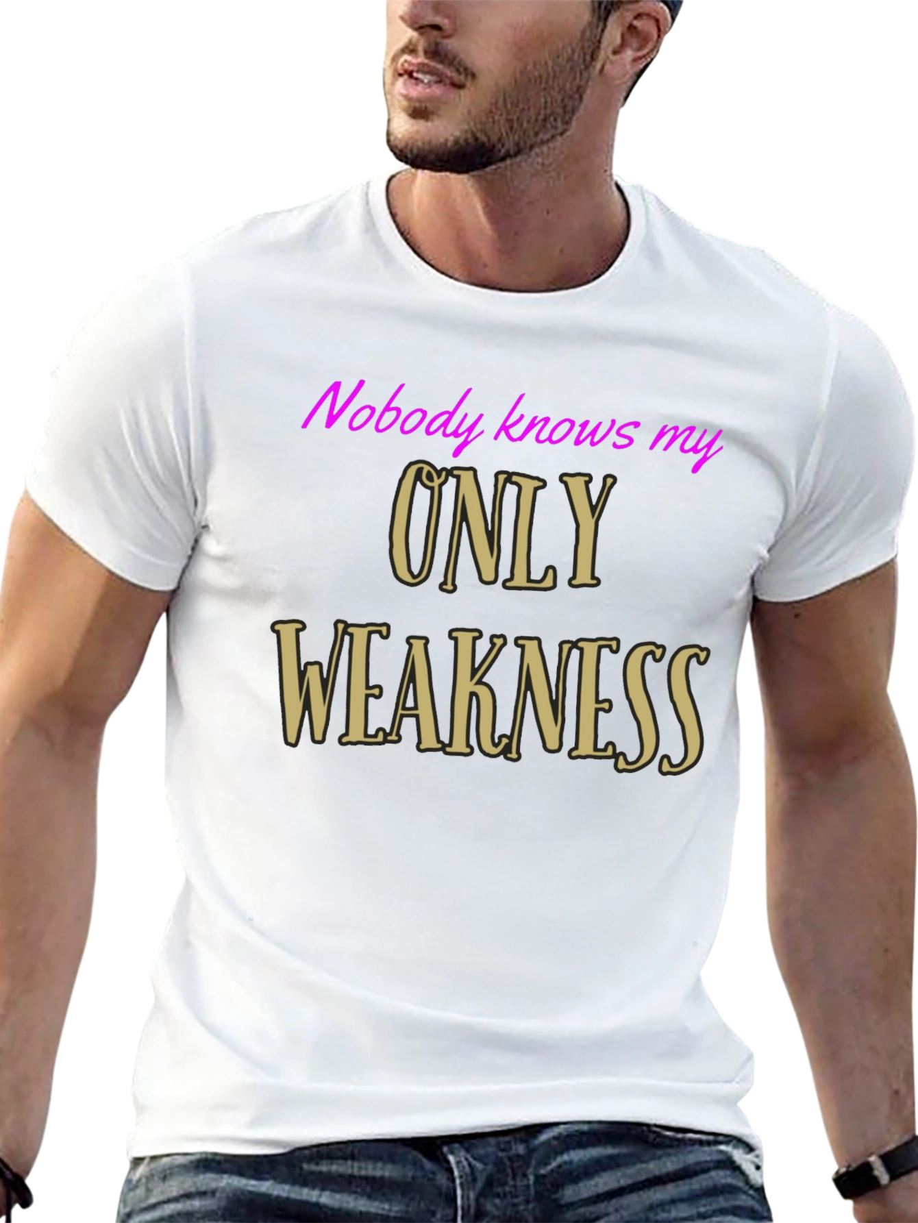 Black Nobody Knows My Only Weakness T-Shirt - Funny Graphic Tee view 13