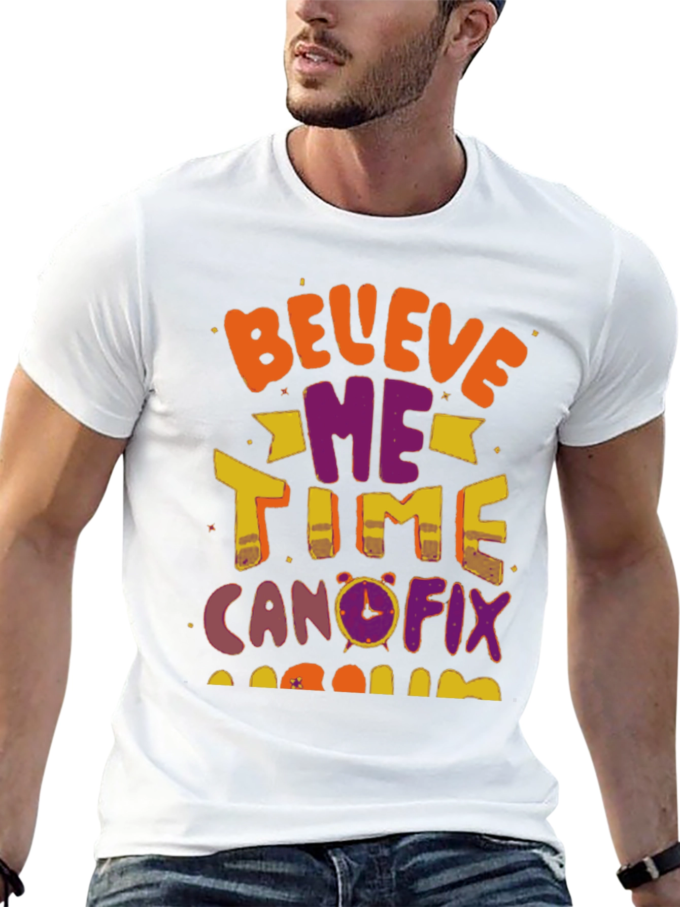 Black Believe Me Time Can Fix T-Shirt view 13