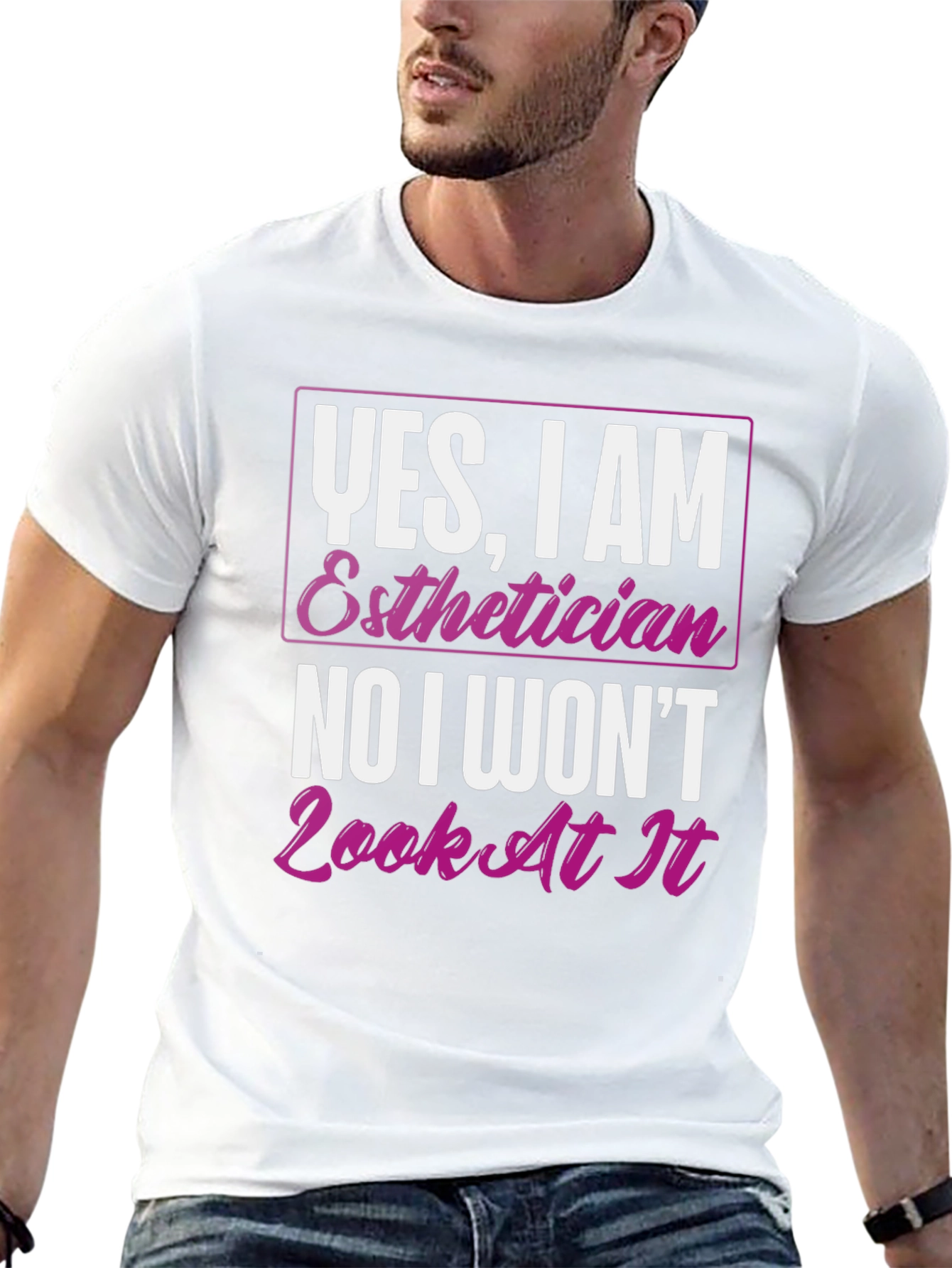 Black Esthetician T-Shirt: Yes, I Am, No I Won't Look At It view 13