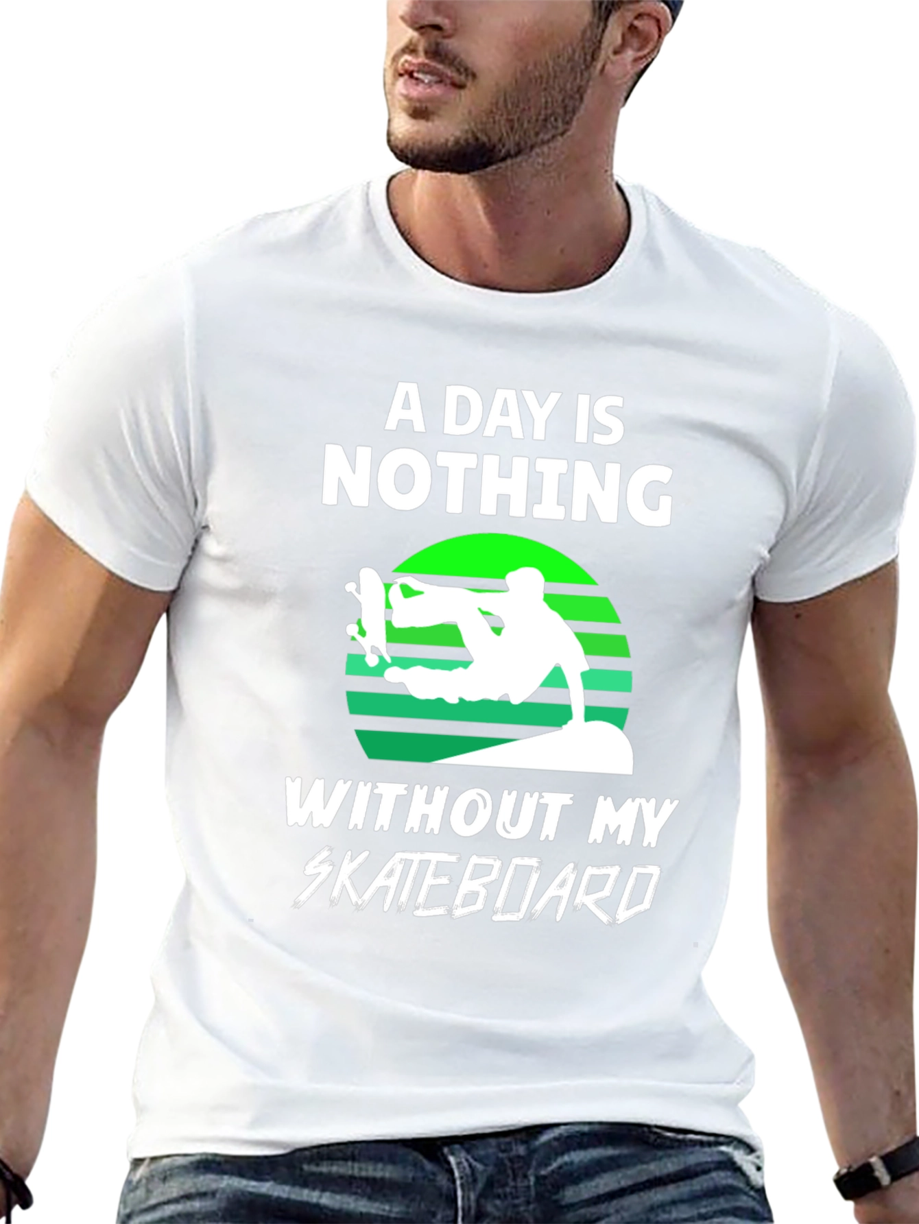 Black Skateboard T-Shirt - A Day is Nothing Without My Skateboard view 13