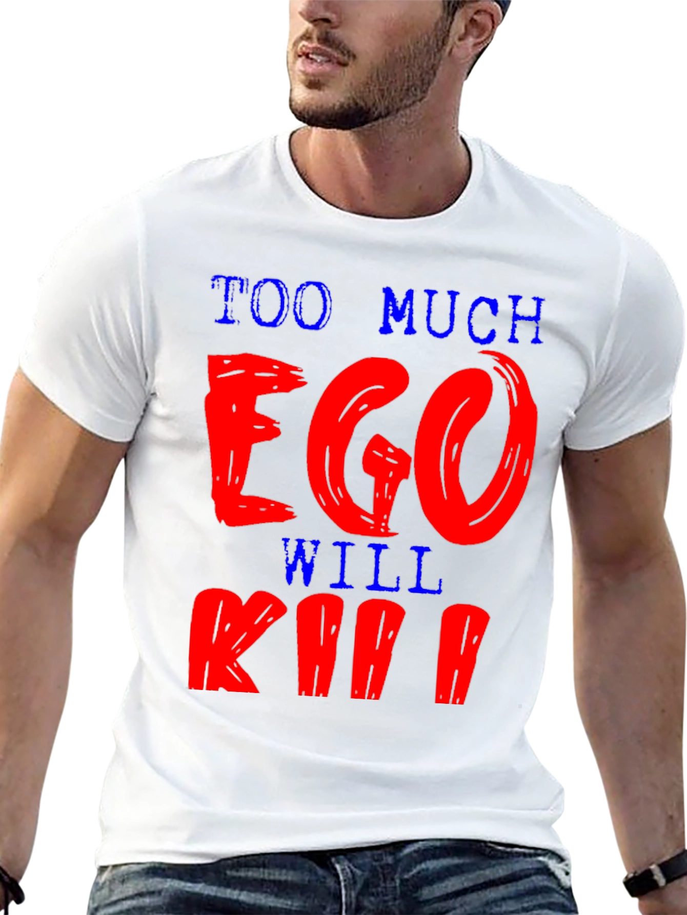 Black Too Much Ego Will Kill You T-Shirt view 13