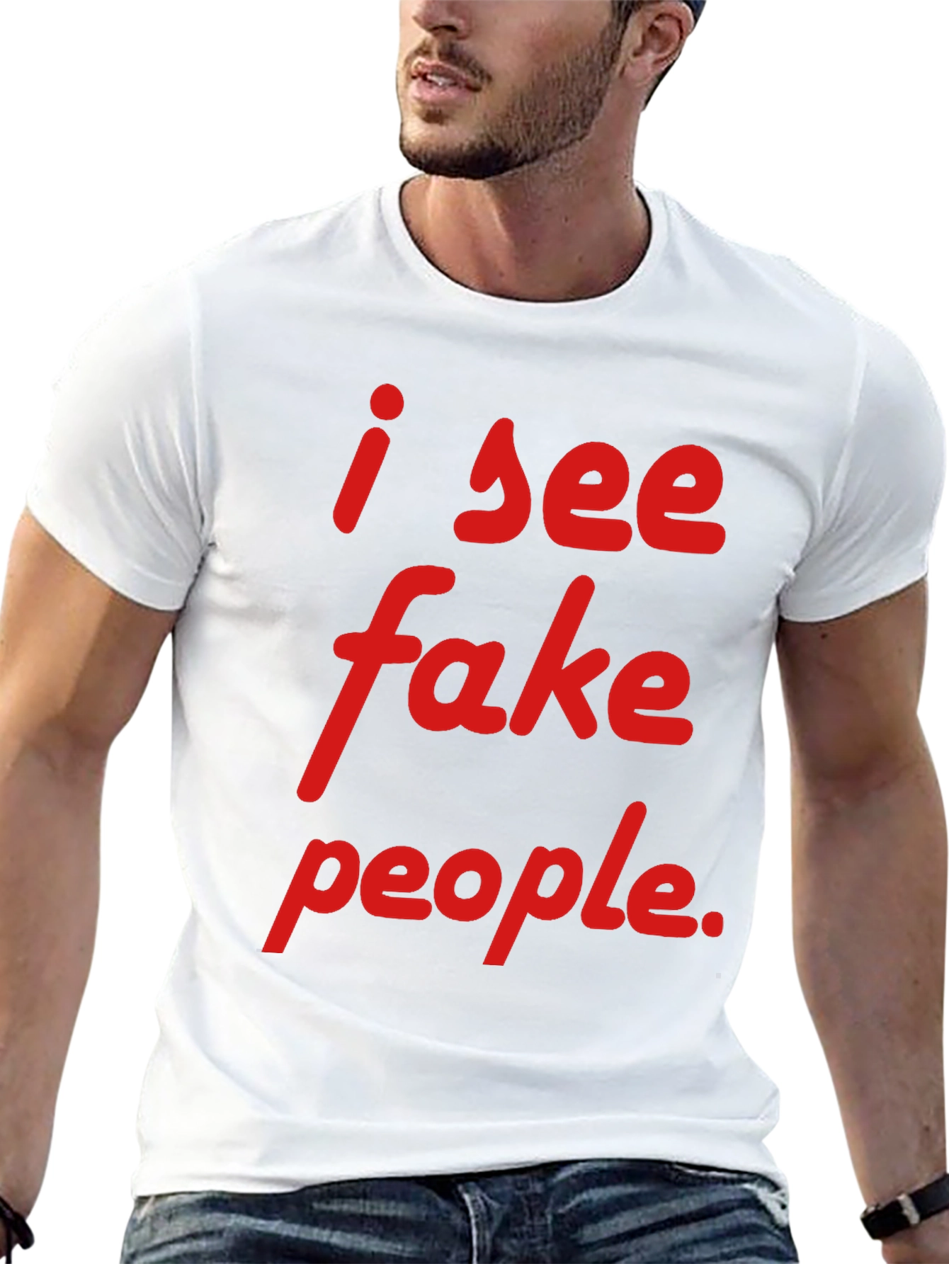 Black I See Fake People T-Shirt - Funny Sarcastic Tee view 13