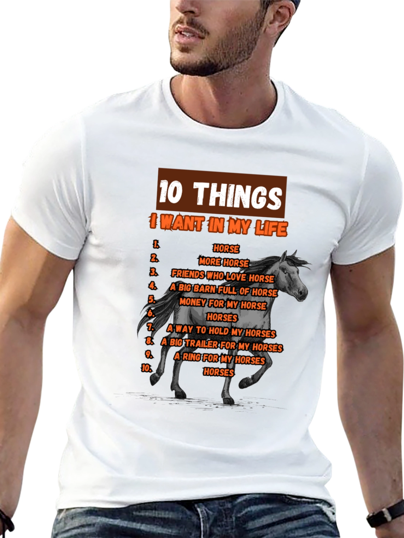 Horse Lover T-Shirt: 10 Things I Want In My Life - 13
