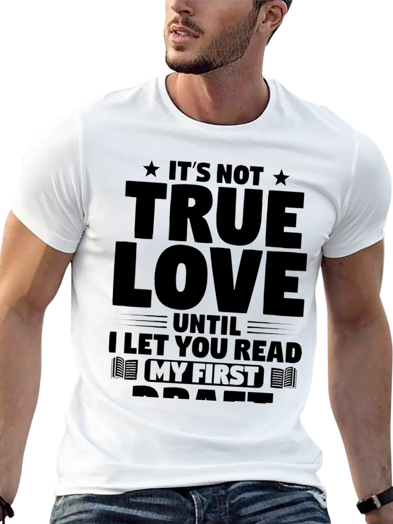 Black It's Not True Love T-Shirt - Read My First Draft view 13